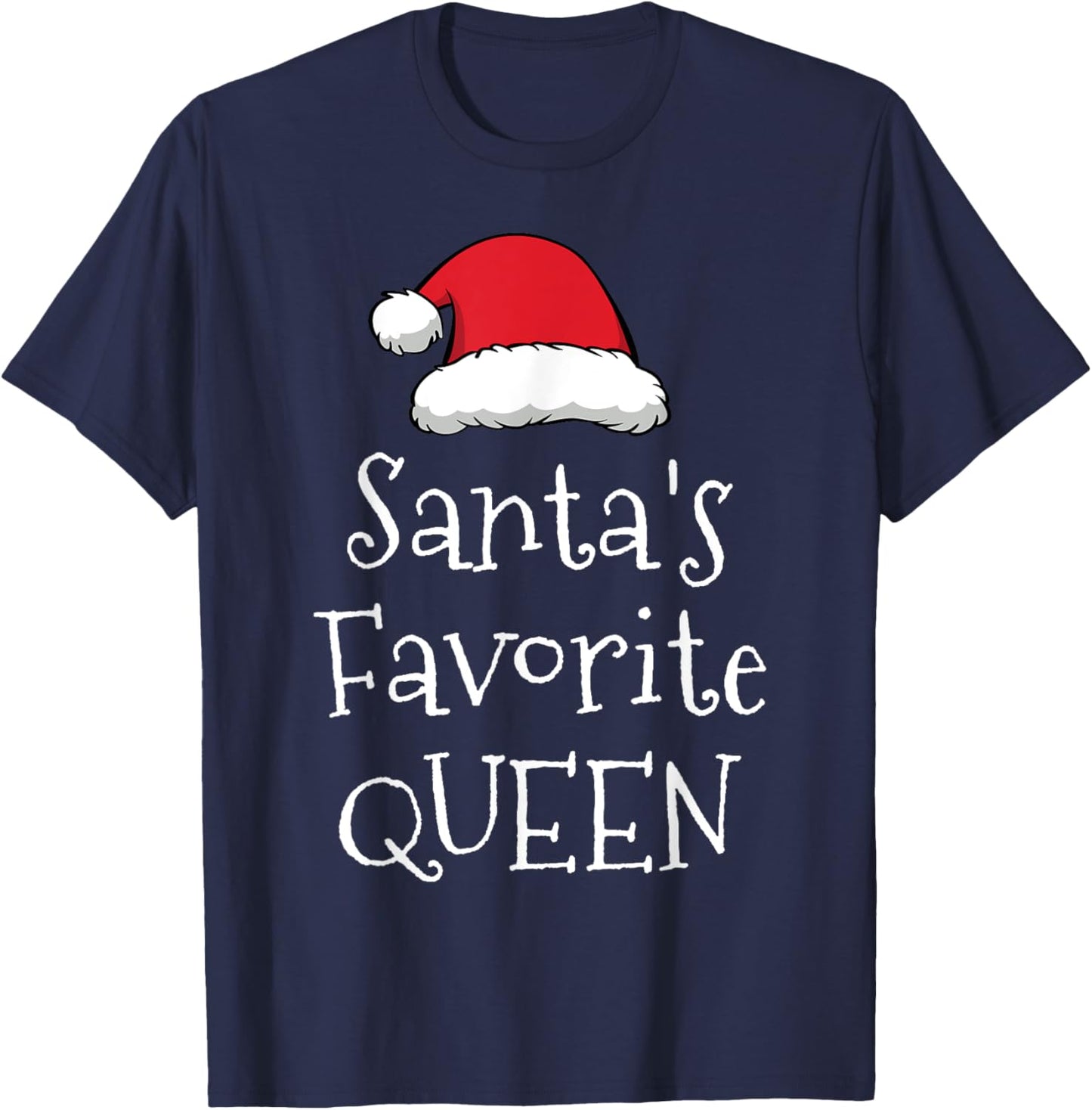 Santas Favorite Queen - Christmas Funny Gift Xmas Pajama T-Shirt - T-Shirt | Navy