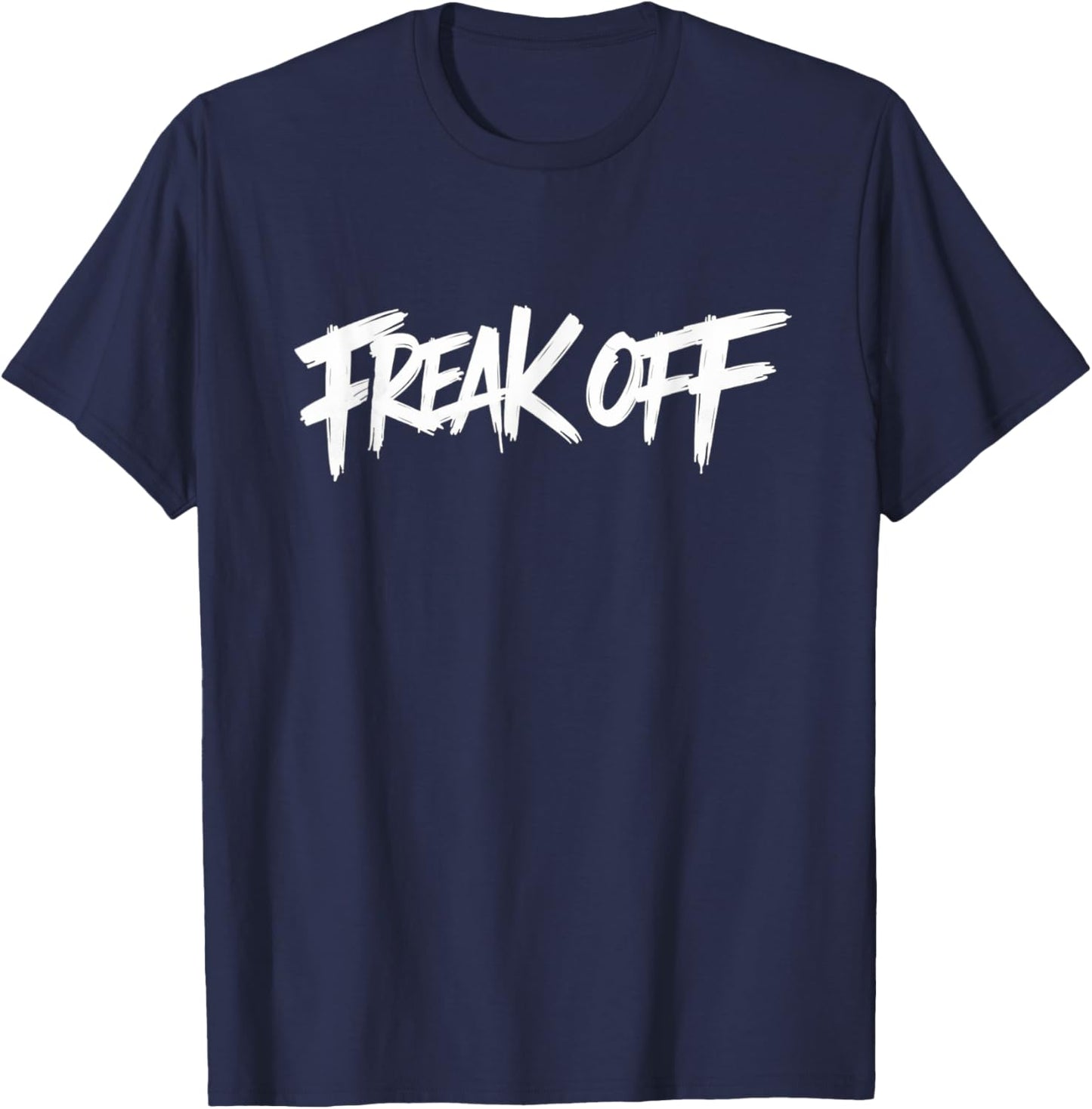 Freak Off T-Shirt - T-Shirt | Navy