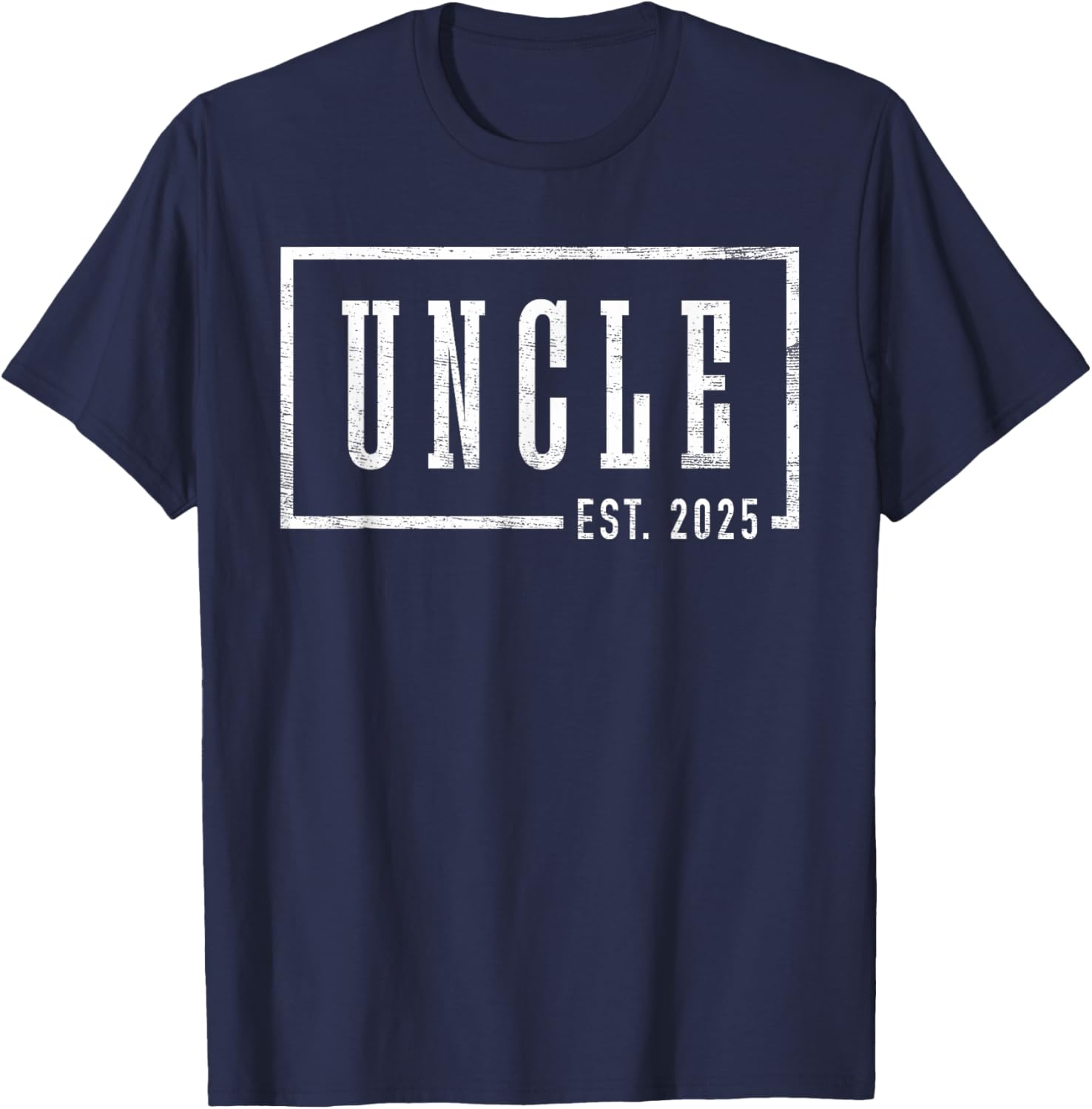 Uncle 2025 Uncle To Be New Uncle Gifts Sleek Framed Design T-Shirt - T-Shirt | Navy
