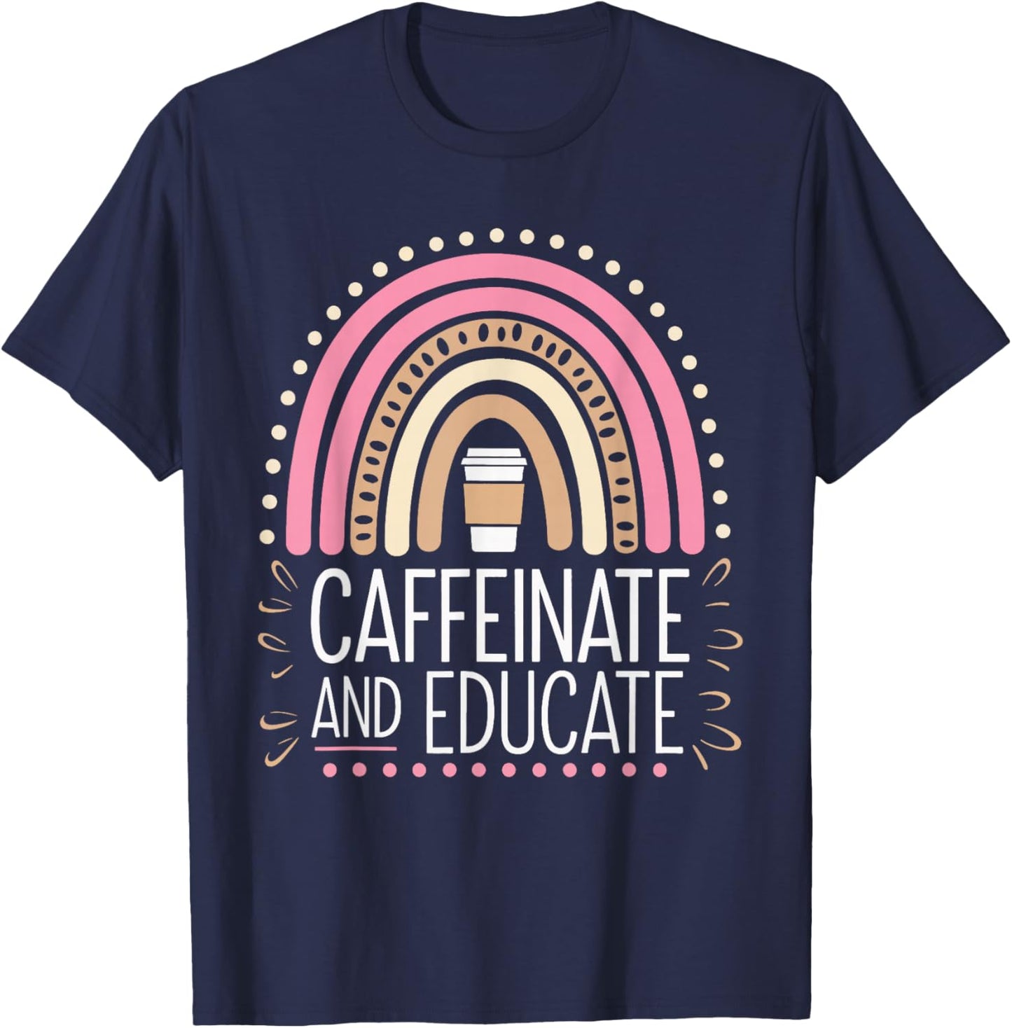 Coffee Caffeine Educator Education Teacher -Adults Black Small Modern Short Sleeve School School T-Shirt - T-Shirt | Navy