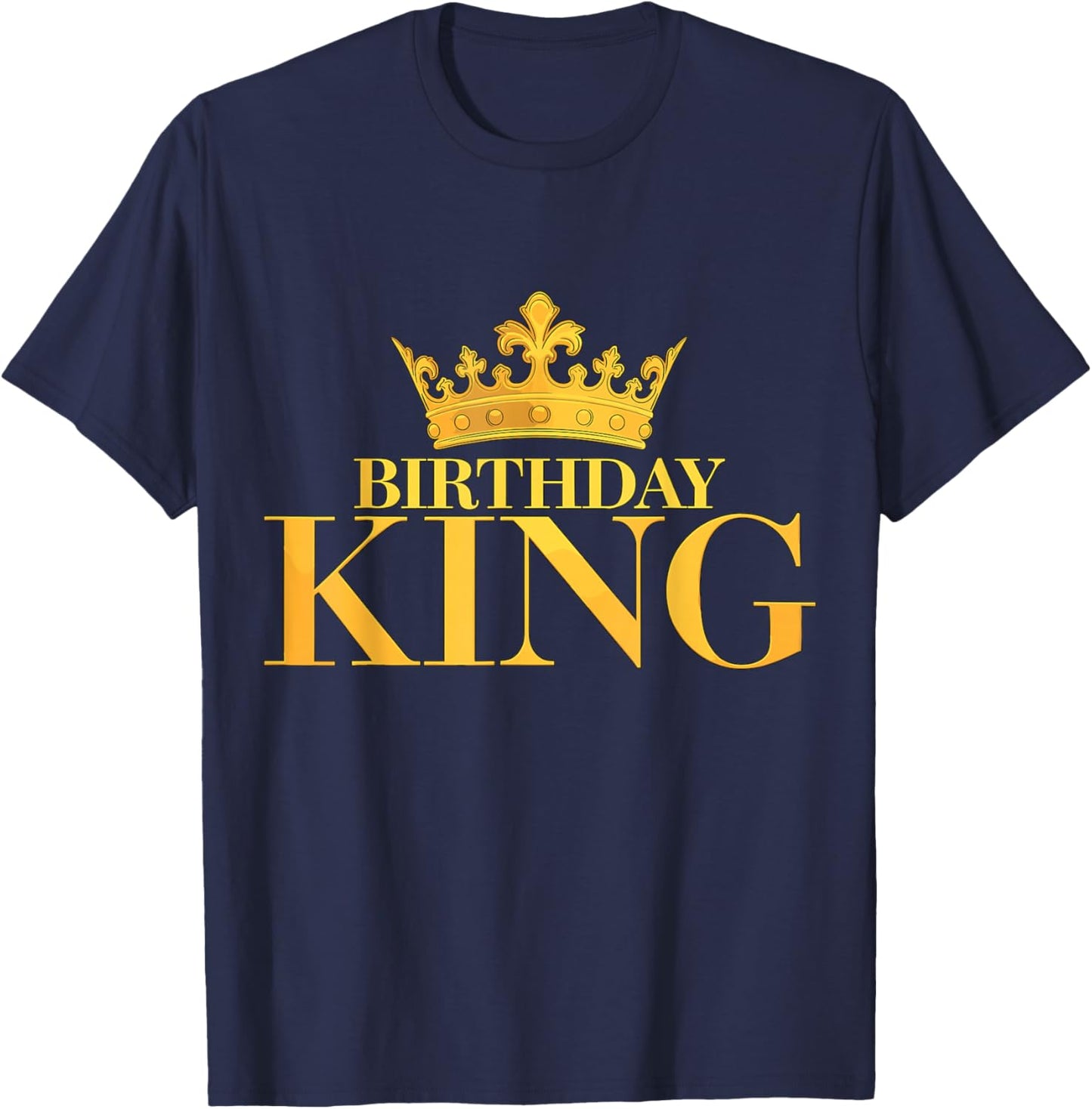 Birthday King T-Shirt - T-Shirt | Navy