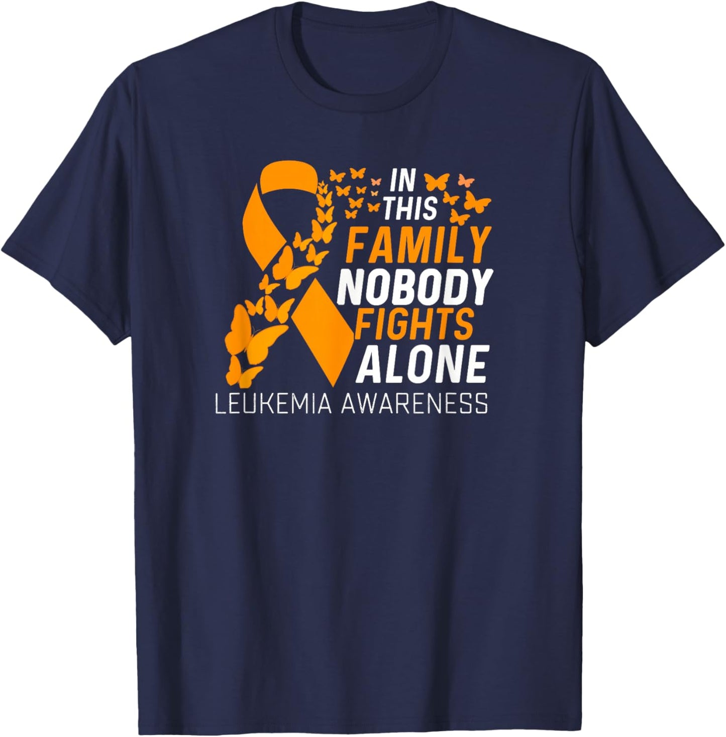 In this family No fighting alone Leukemia Awareness 2026 T-Shirt - T-Shirt | Navy