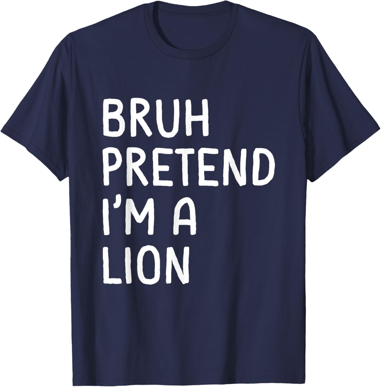 Bruh Pretend I'm a Lion Funny Matching Halloween T-Shirt - T-Shirt | Navy