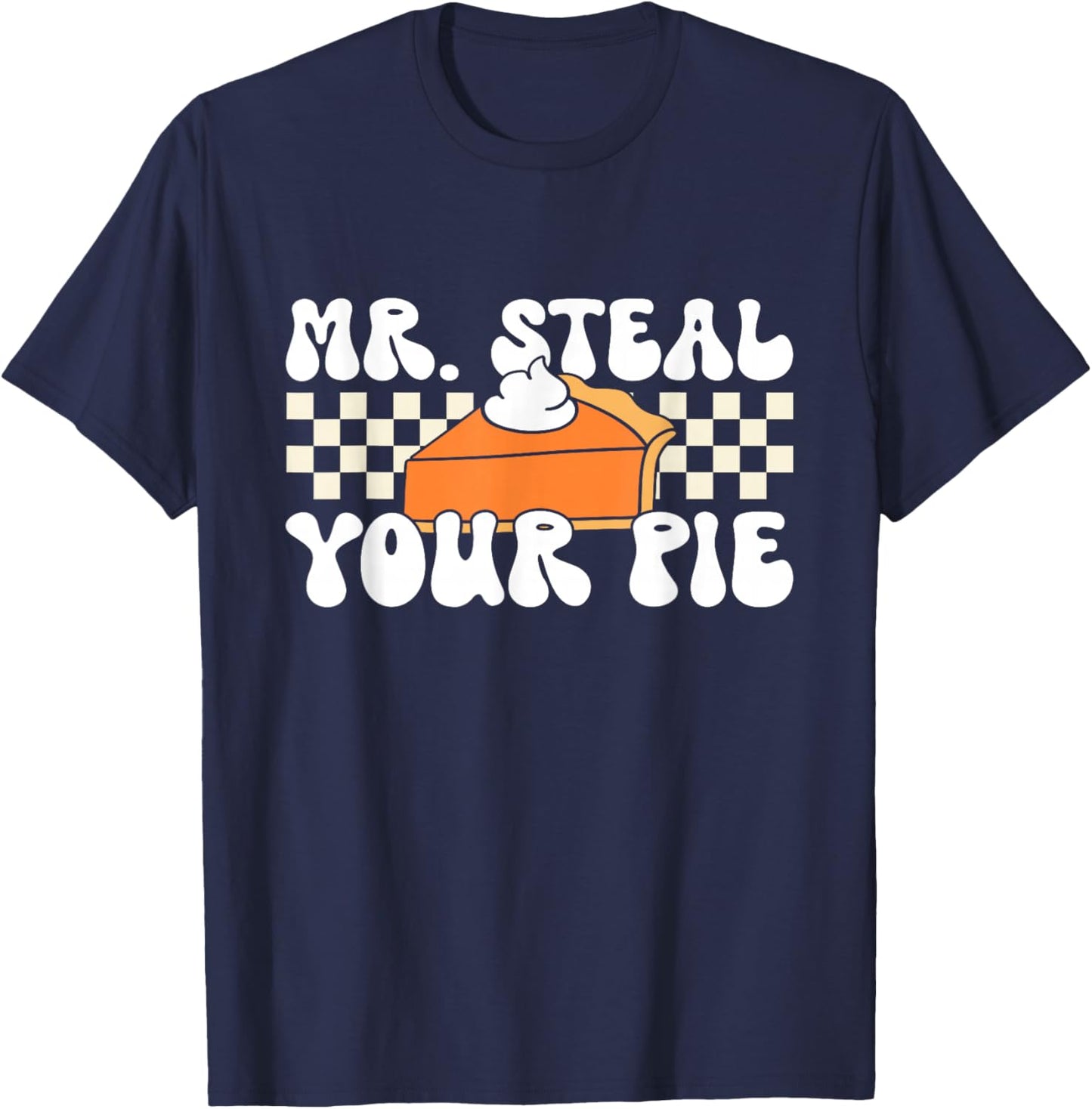 Funny Thanksgiving Toddler Boy Mr Steal Your Pie Pumpkin T-Shirt - T-Shirt | Navy