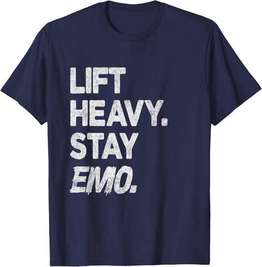 Lift Heavy Stay Emo Gym and Fitness Weightlifting Emo Lover T-Shirt - T-Shirt | Navy