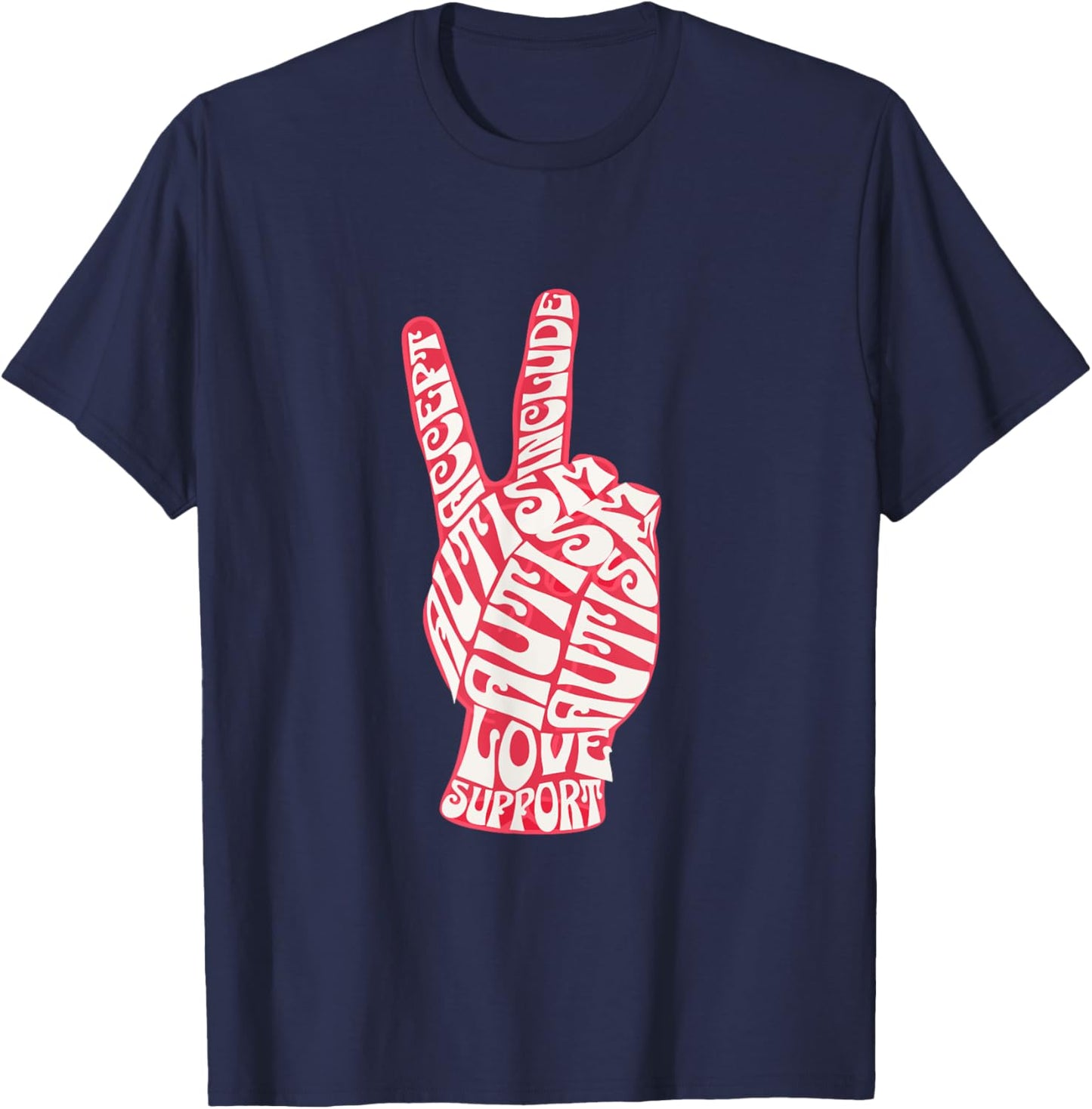 Autism Peace Sign Love Accept Include Support Acceptance T-Shirt - T-Shirt | Navy