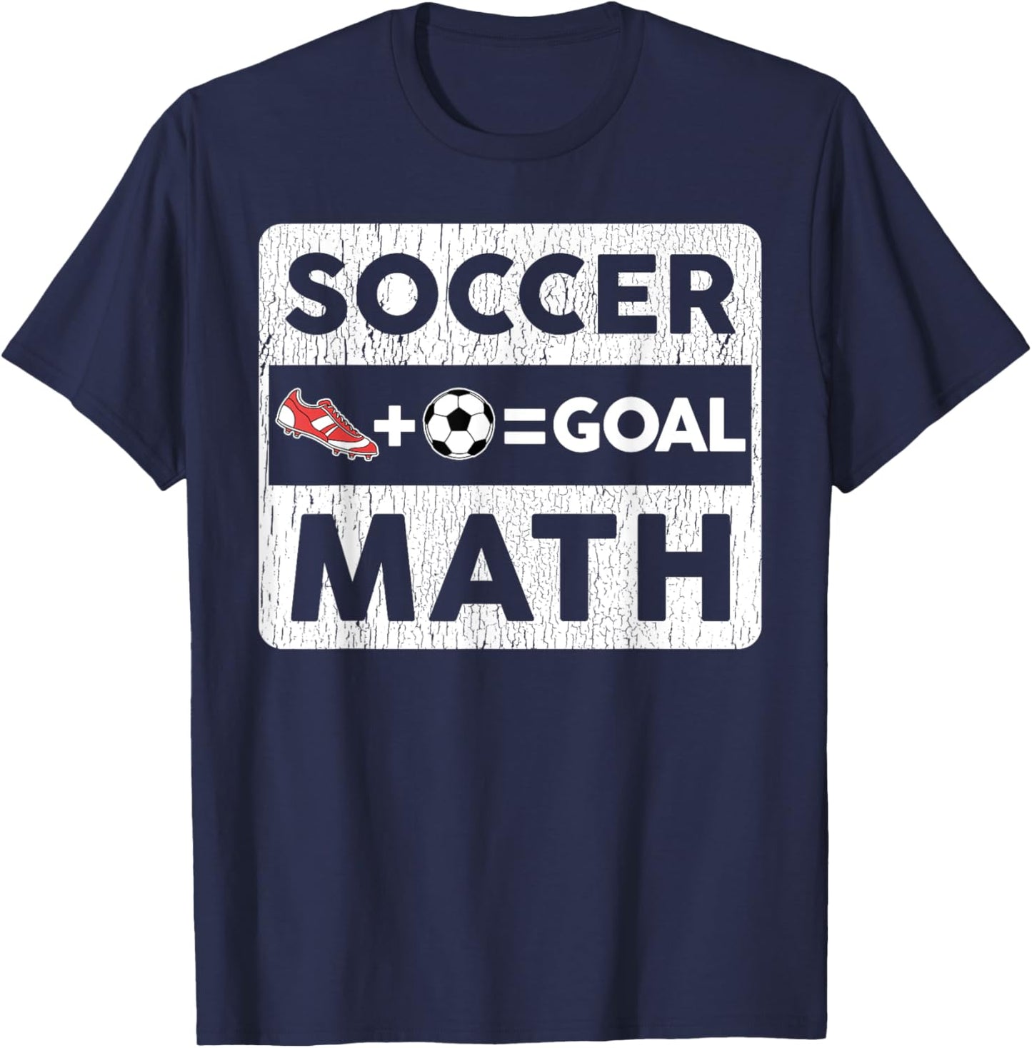 Funny Soccer Player Math Goal Lover Humor Boys Girls Outfit T-Shirt - T-Shirt | Navy