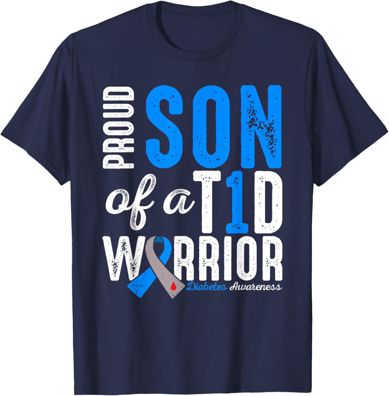 Proud Son Of A T1D Warrior Type 1 Diabetes Awareness Kids T-Shirt - T-Shirt | Navy