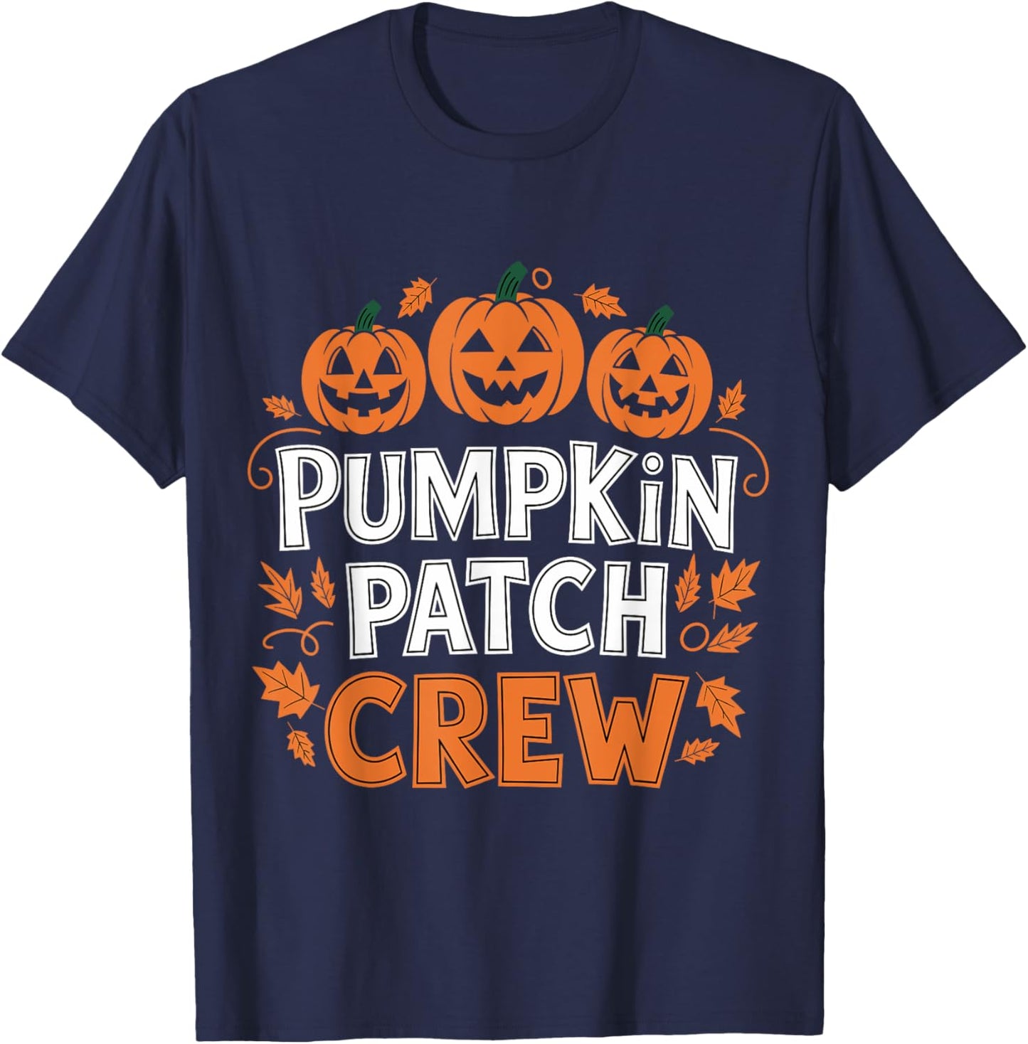 Pumpkin Patch Crew Funny Pumpkin Patch Squad Thanksgiving T-Shirt - T-Shirt | Navy