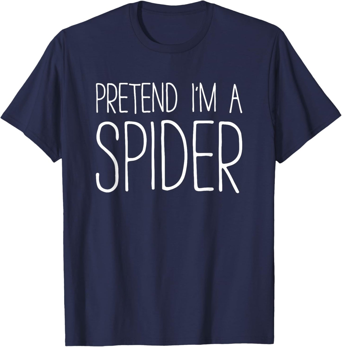 Pretend I'm A Spider Shirt Adult Kids Men Women Costume T-Shirt - T-Shirt | Navy