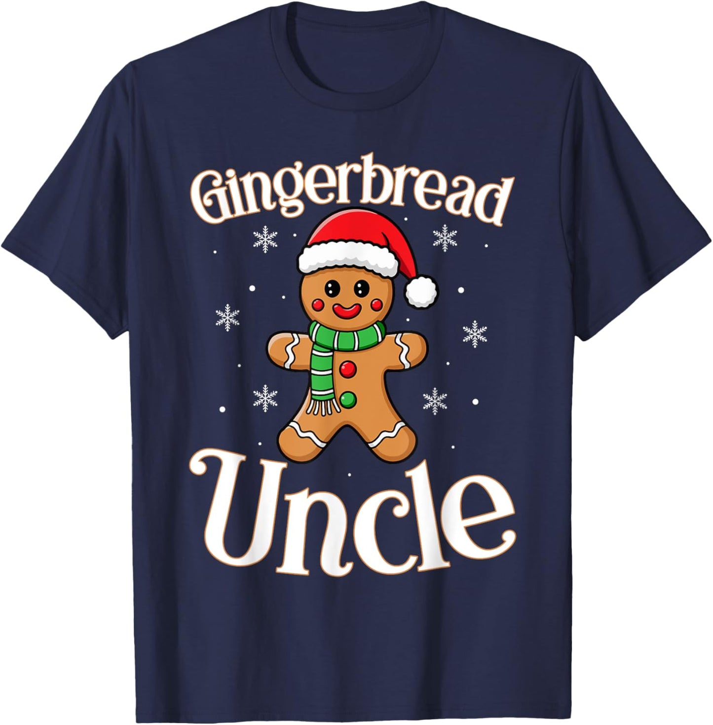 Gingerbread Uncle Christmas Festive Holiday Fun Design T-Shirt - T-Shirt | Navy