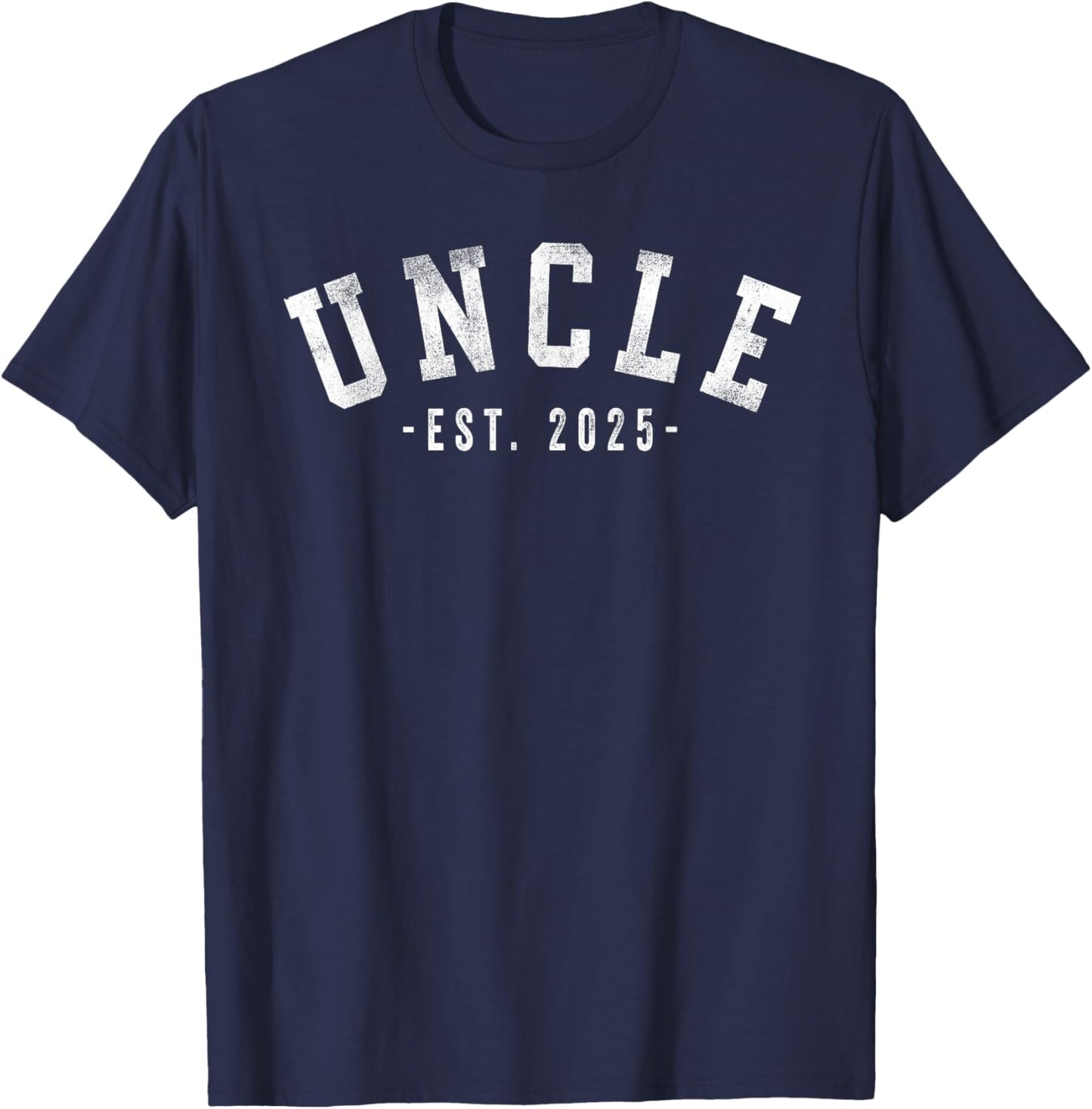 Uncle 2025 Uncle To Be New Uncle Gifts Classic Bold Font T-Shirt - T-Shirt | Navy