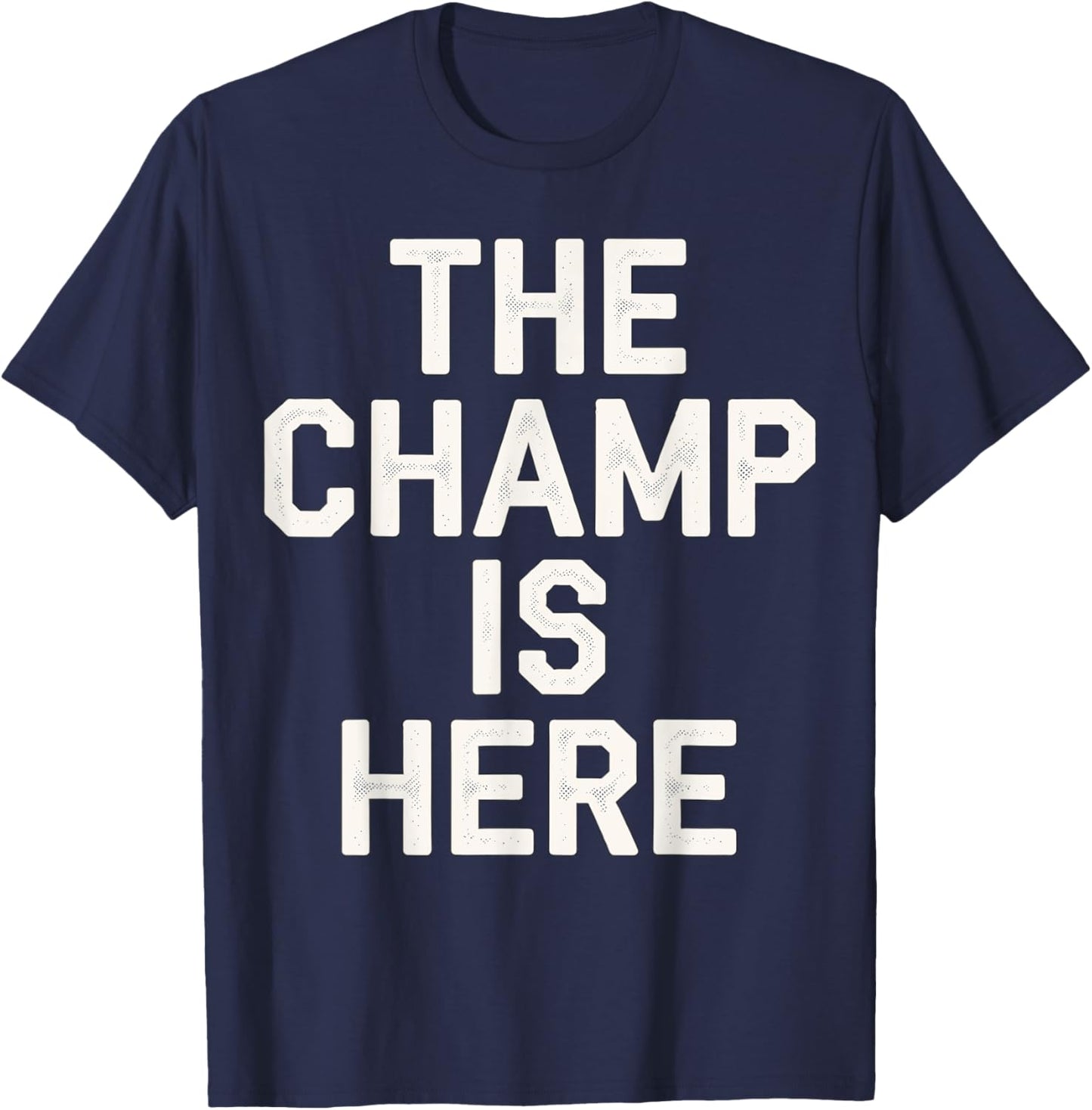 The Champ is here Fantasy Football Championship T-Shirt - T-Shirt | Navy