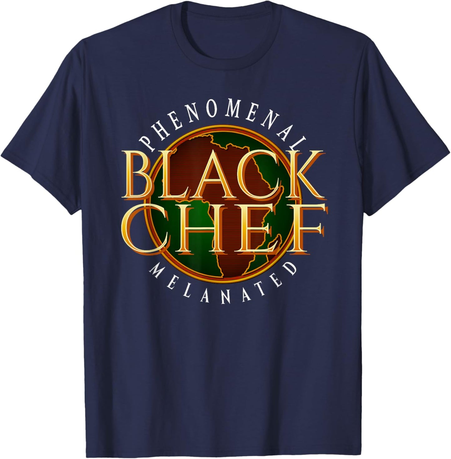 Phenomenal Melanated Black Chef T-Shirt - T-Shirt | Navy