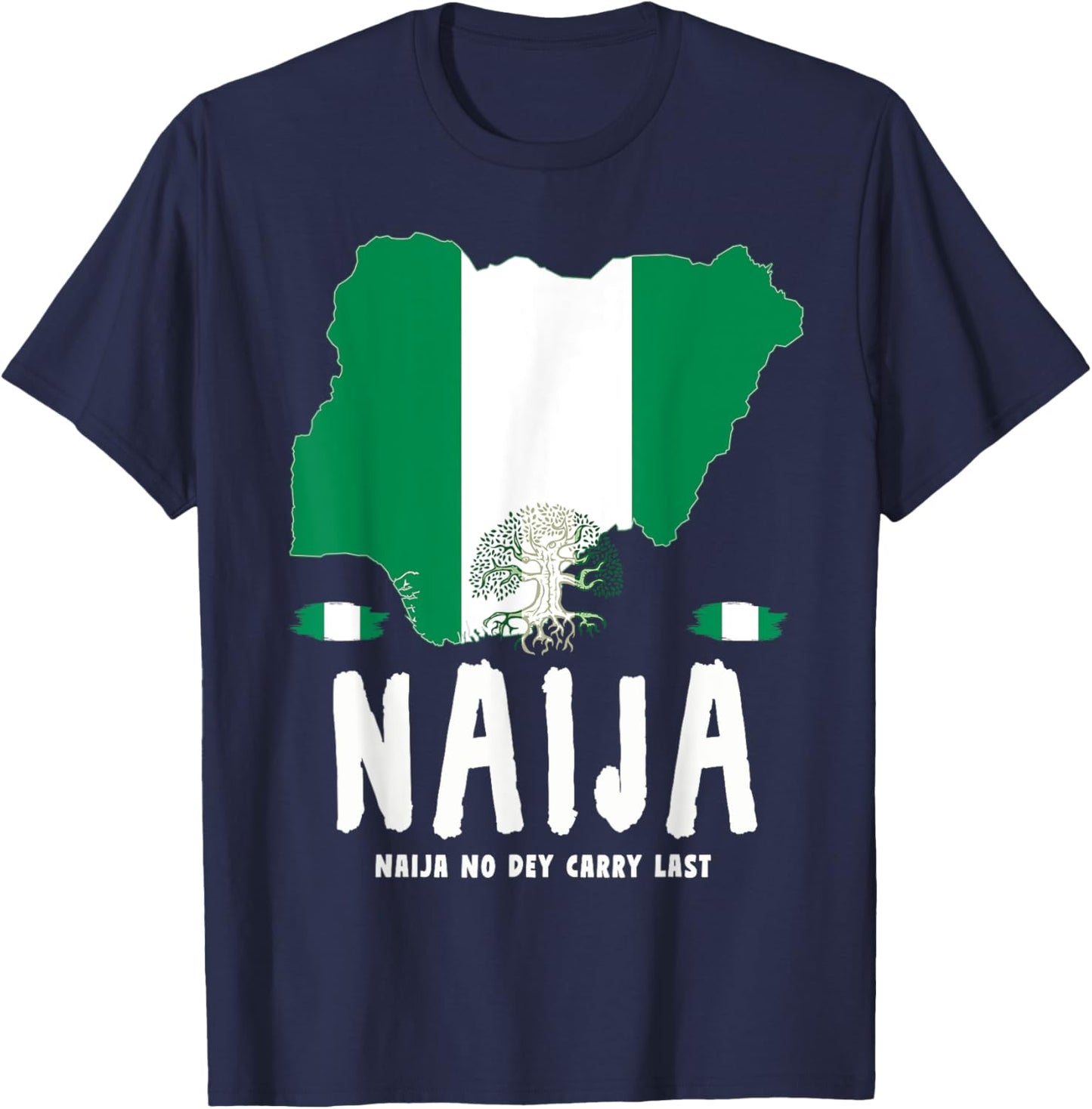 Naija Heritage Nigerian Roots Idea & Nigeria Flag T-Shirt - T-Shirt | Navy