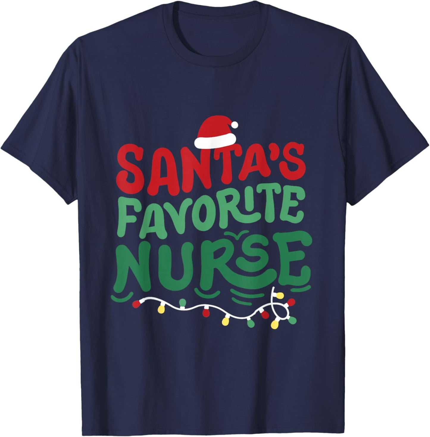 Santas Favorite Nurse Merry Christmas RN Nursing Men Women T-Shirt - T-Shirt | Navy