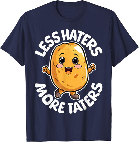 Less Haters More Taters Funny Potato Lover Pun Men Women T-Shirt - T-Shirt | Navy