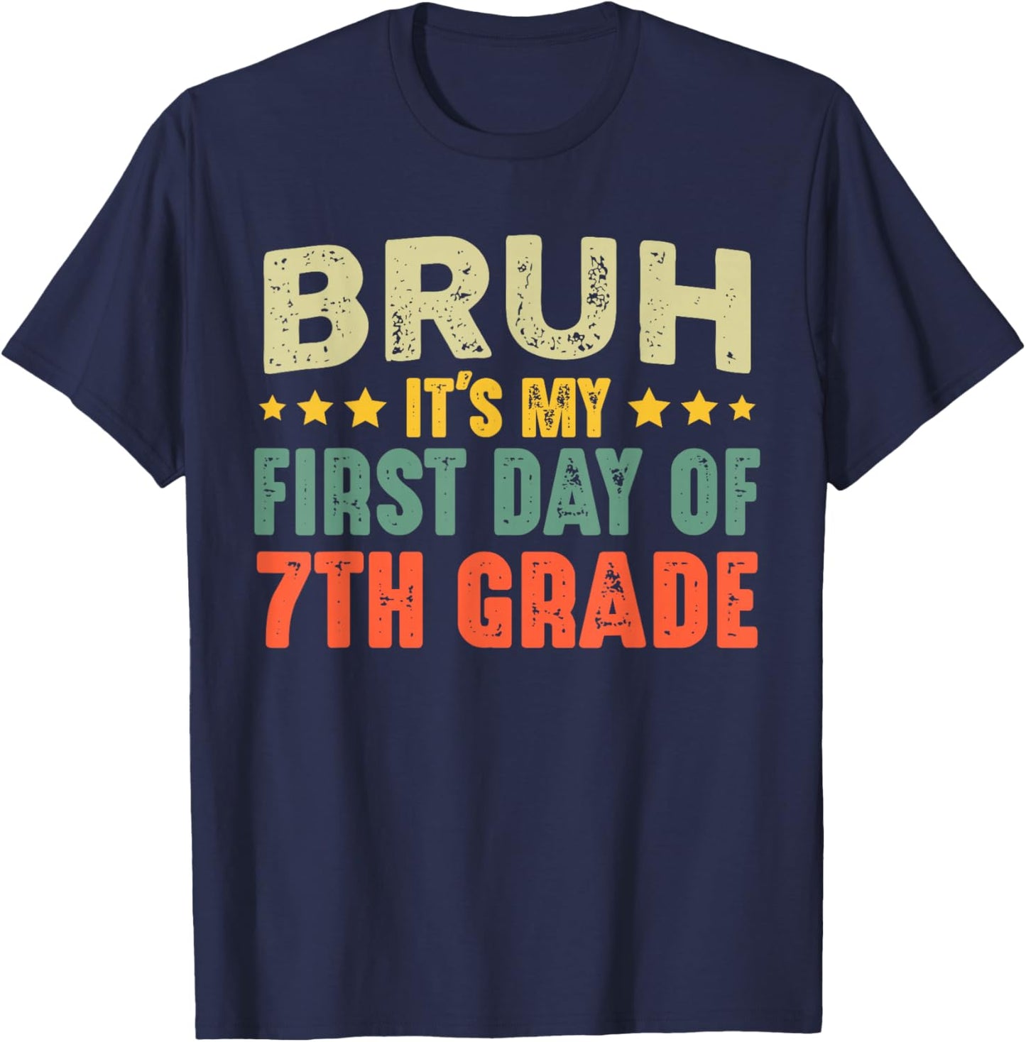 Bruh It's My First Day Of 7th Grade Vintage Back To School T-Shirt - T-Shirt | Navy