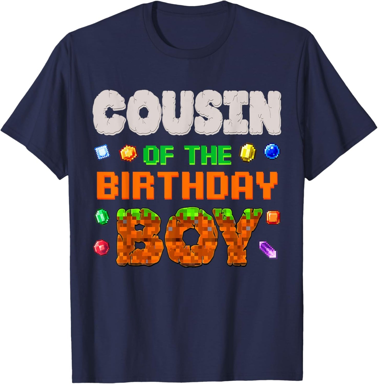 Cousin Of The Birthday Boy Video Game Pixel Number Gamer T-Shirt - T-Shirt | Navy