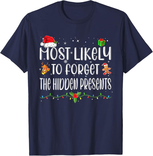 Most Likely To Forget The Hidden Presents Christmas Pajamas T-Shirt - T-Shirt | Navy