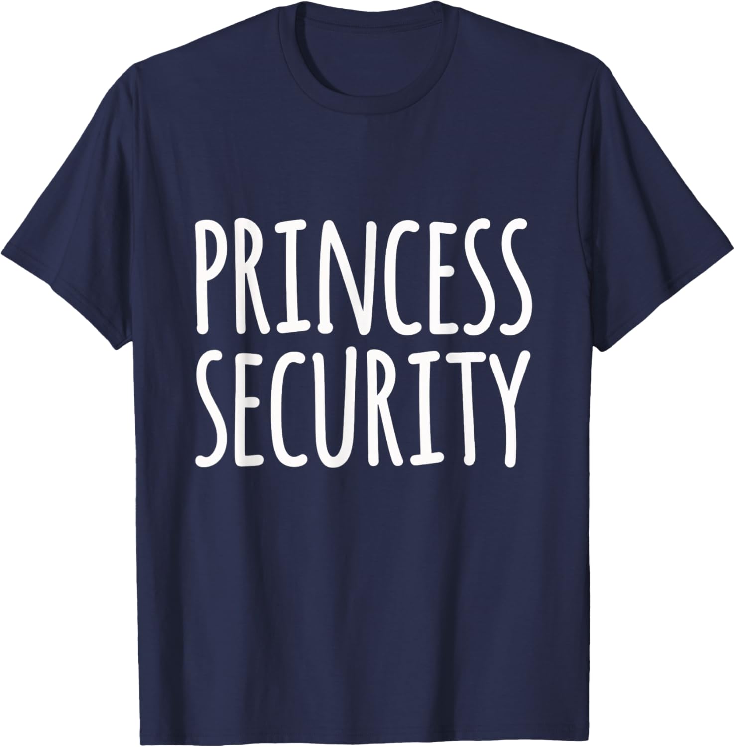 Princess Security Princess Guard Bodyguard Protector T-Shirt - T-Shirt | Navy