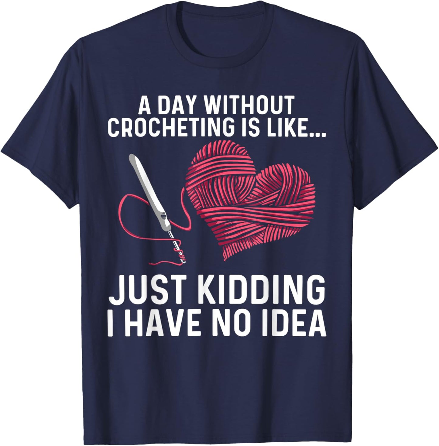 Best Crocheting Art Women Crocheter Crochet Lover T-Shirt - T-Shirt | Navy