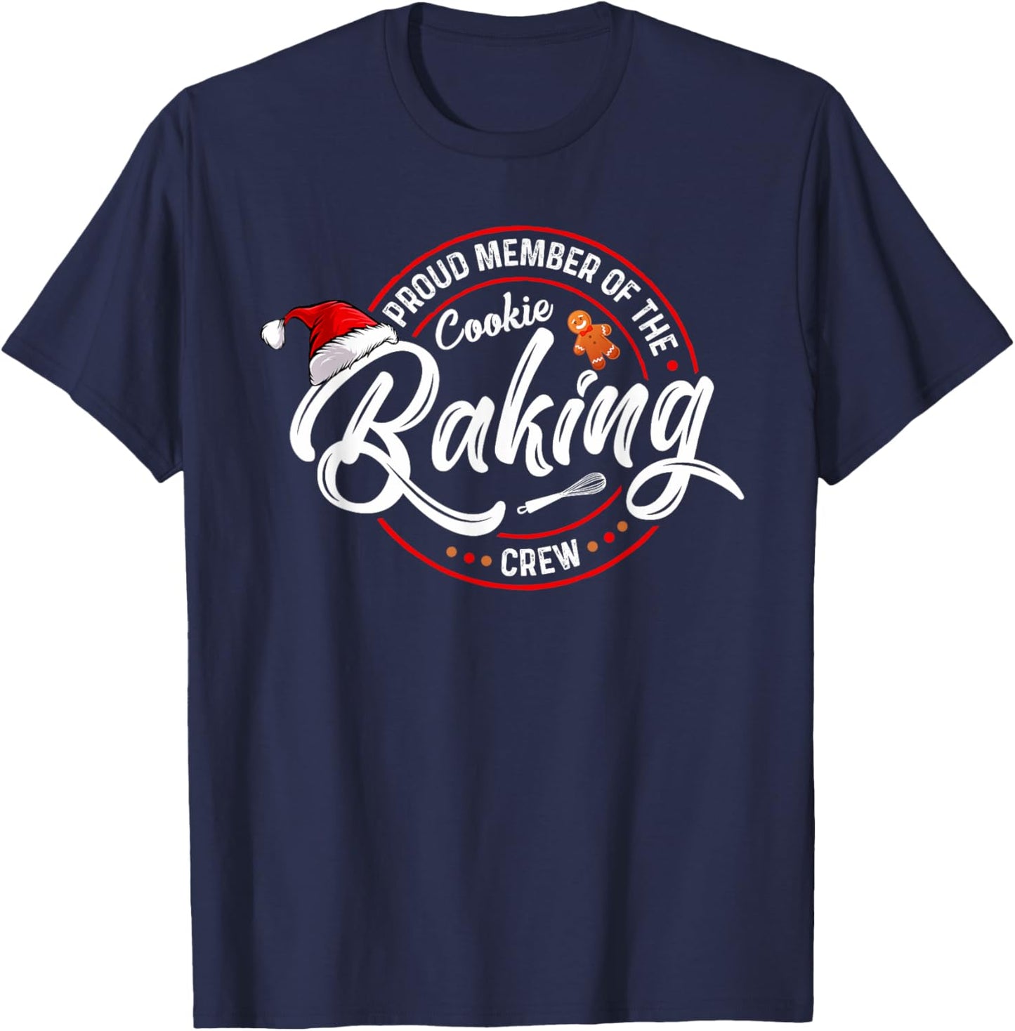 Proud Member Of The Cookie Baking Crew Funny Bakery Matching T-Shirt - T-Shirt | Navy