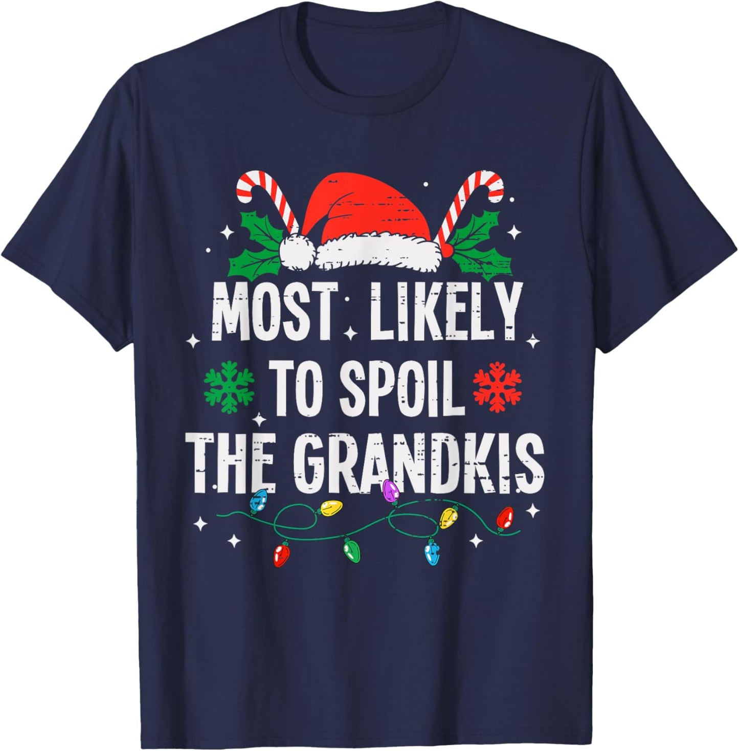 Most Likely To Spoil The Grandkids Christmas Funny Xmas T-Shirt - T-Shirt | Navy