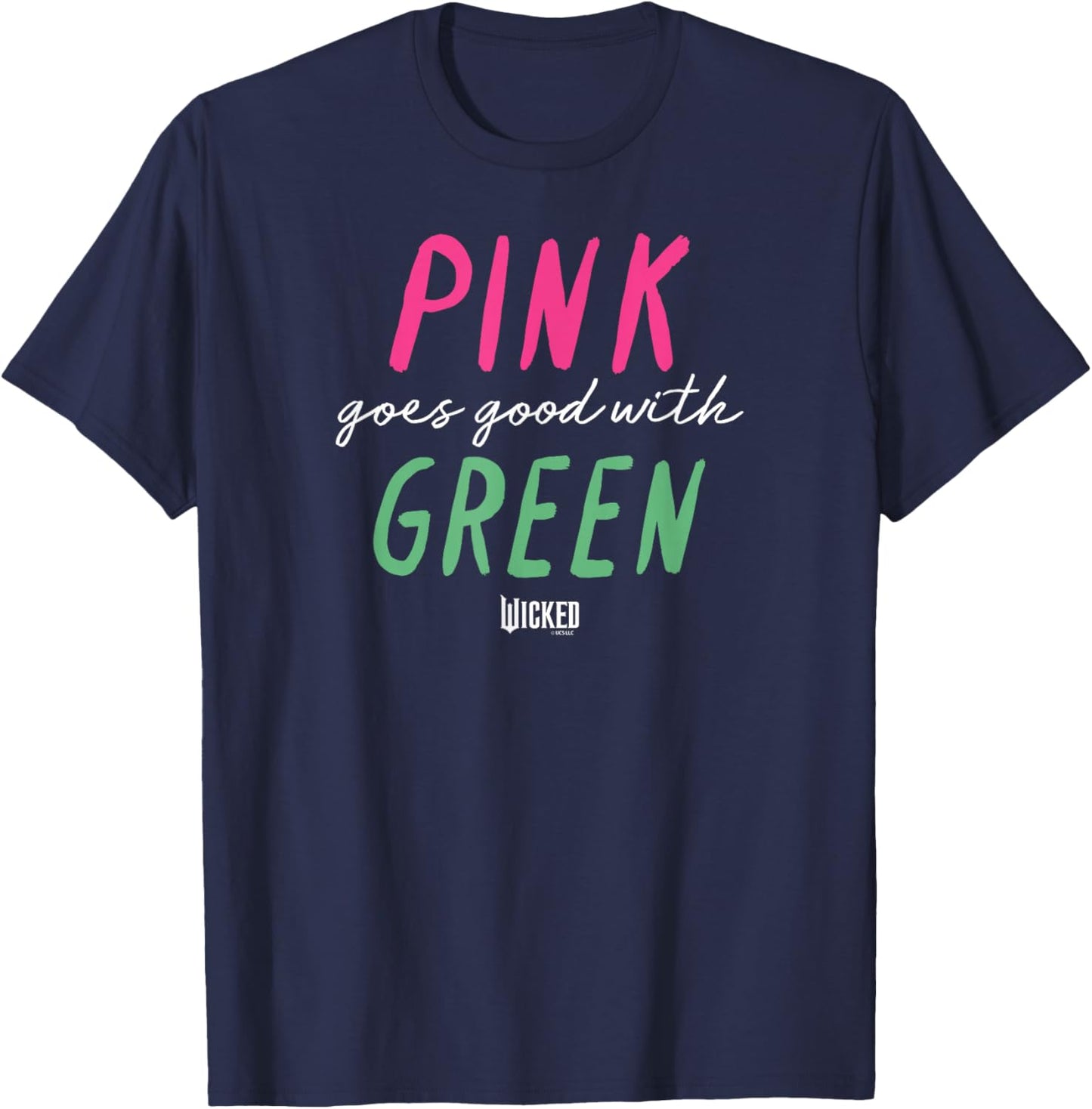 Wicked Pink Goes Good with Green T-Shirt - T-Shirt | Navy