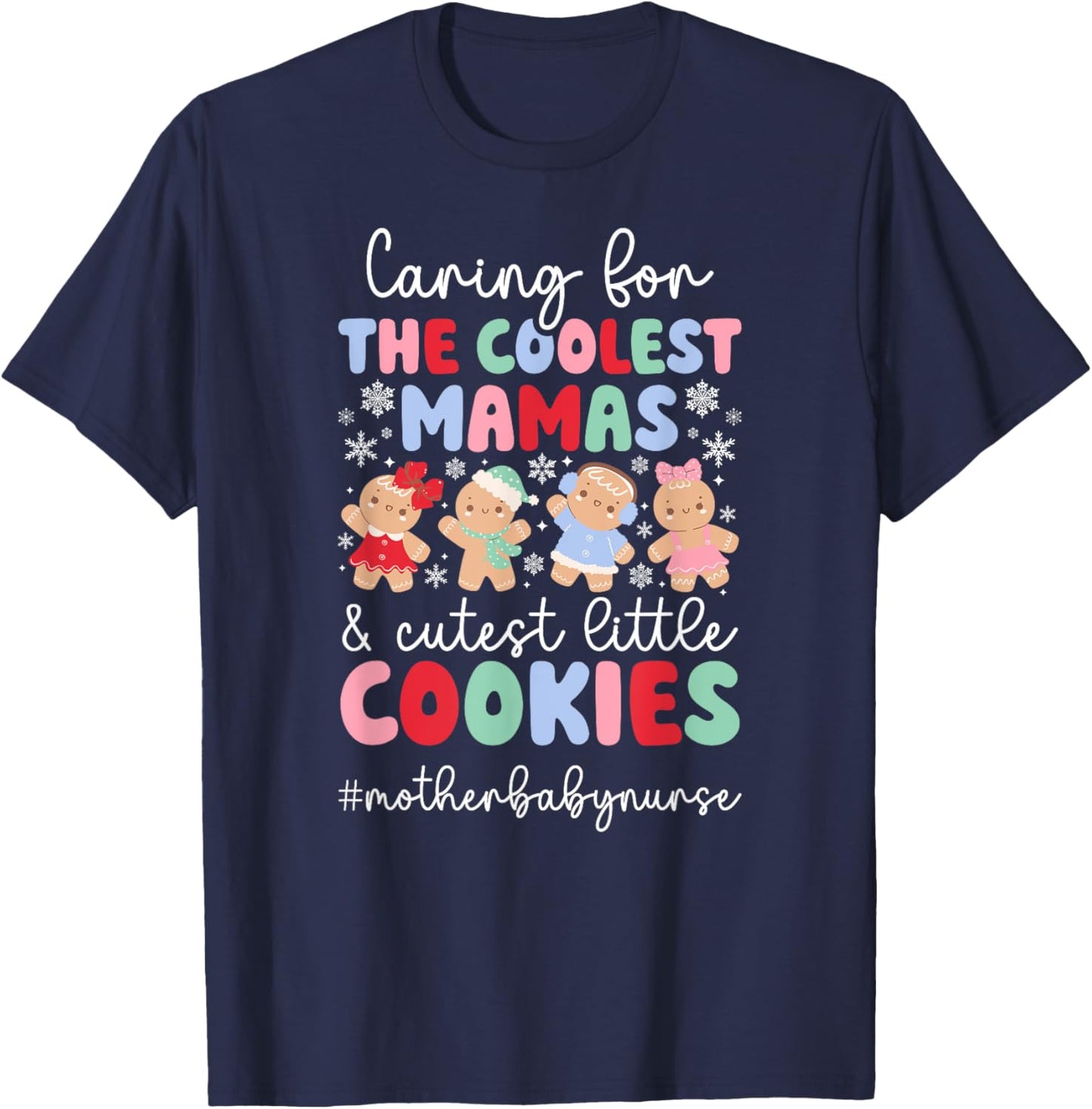 Little Cookies Mother Baby Nurse Christmas Mom Baby Nurse T-Shirt - T-Shirt | Navy