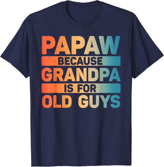 Papaw Design For Grandpa From Grandkids Father's Day Papaw T-Shirt - T-Shirt | Navy