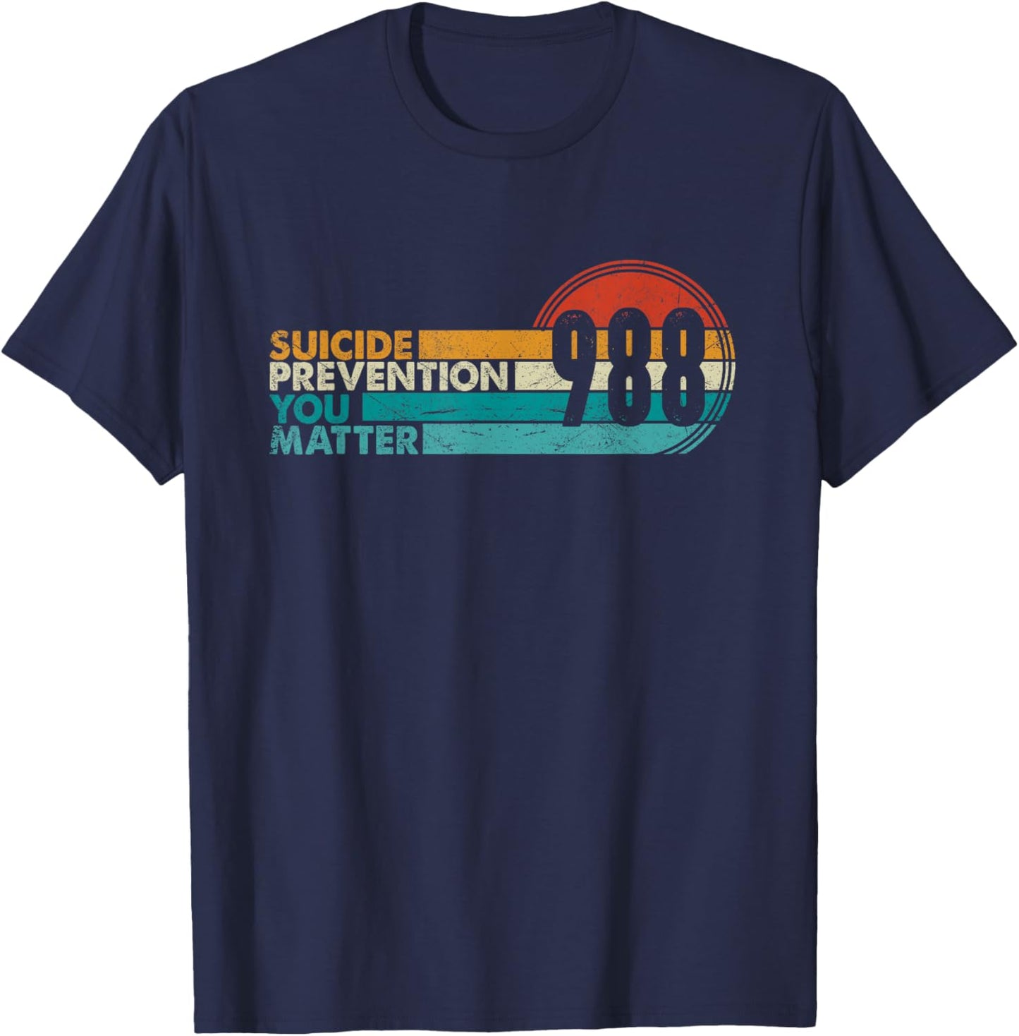 988 Shirt Suicide Prevention Lifeline 988 Awareness 988 T-Shirt - T-Shirt | Navy