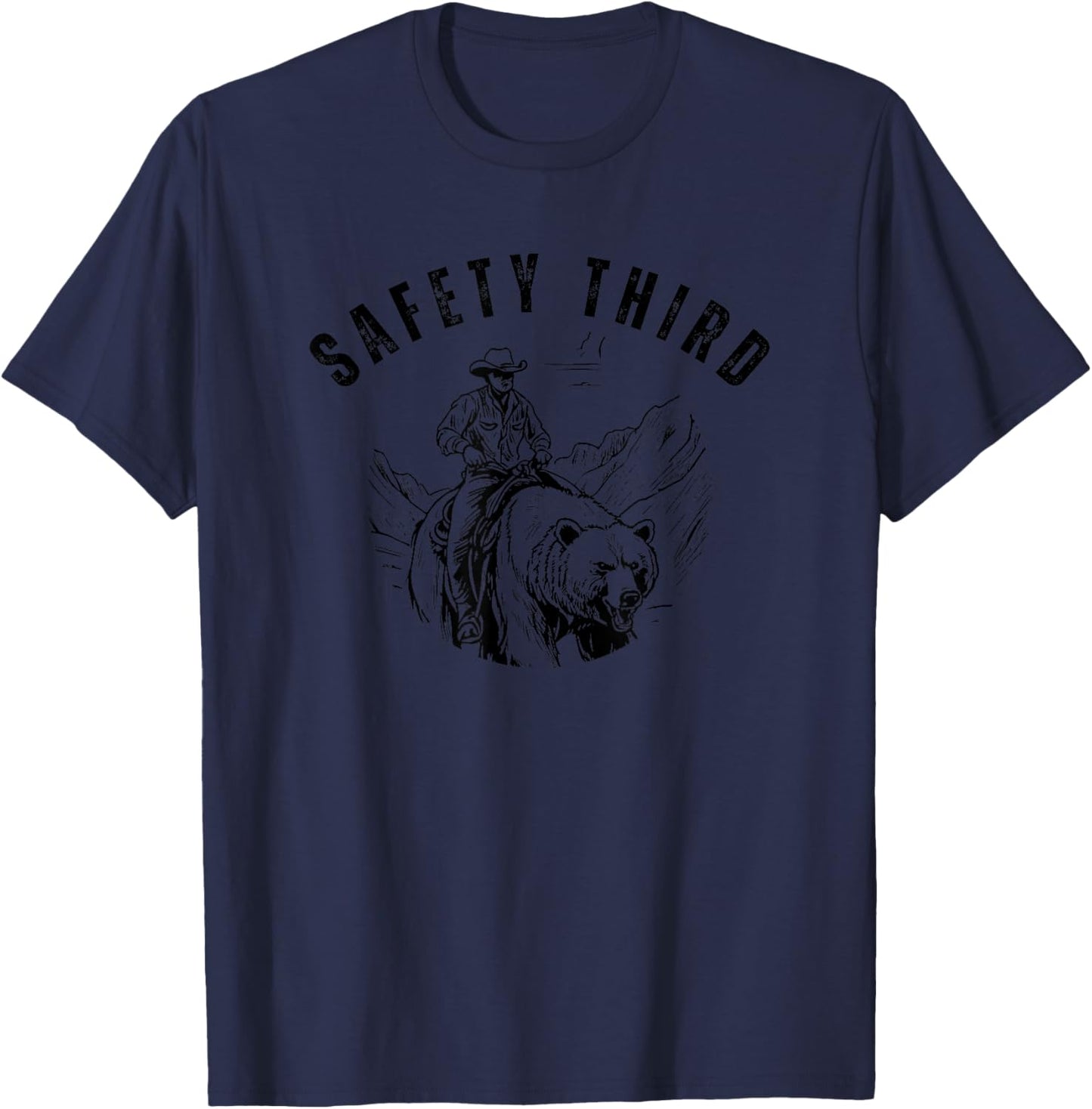 Safety Third Cowboy Riding Bear Humorous Graphic T-Shirt - T-Shirt | Navy