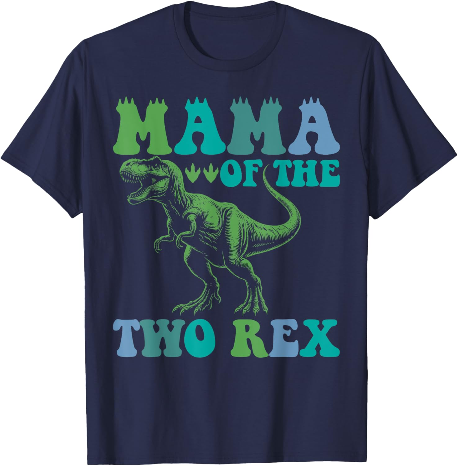 Mama Of The Two Rex Birthday Boy T-Rex Dinosaur Mommy Mom T-Shirt - T-Shirt | Navy