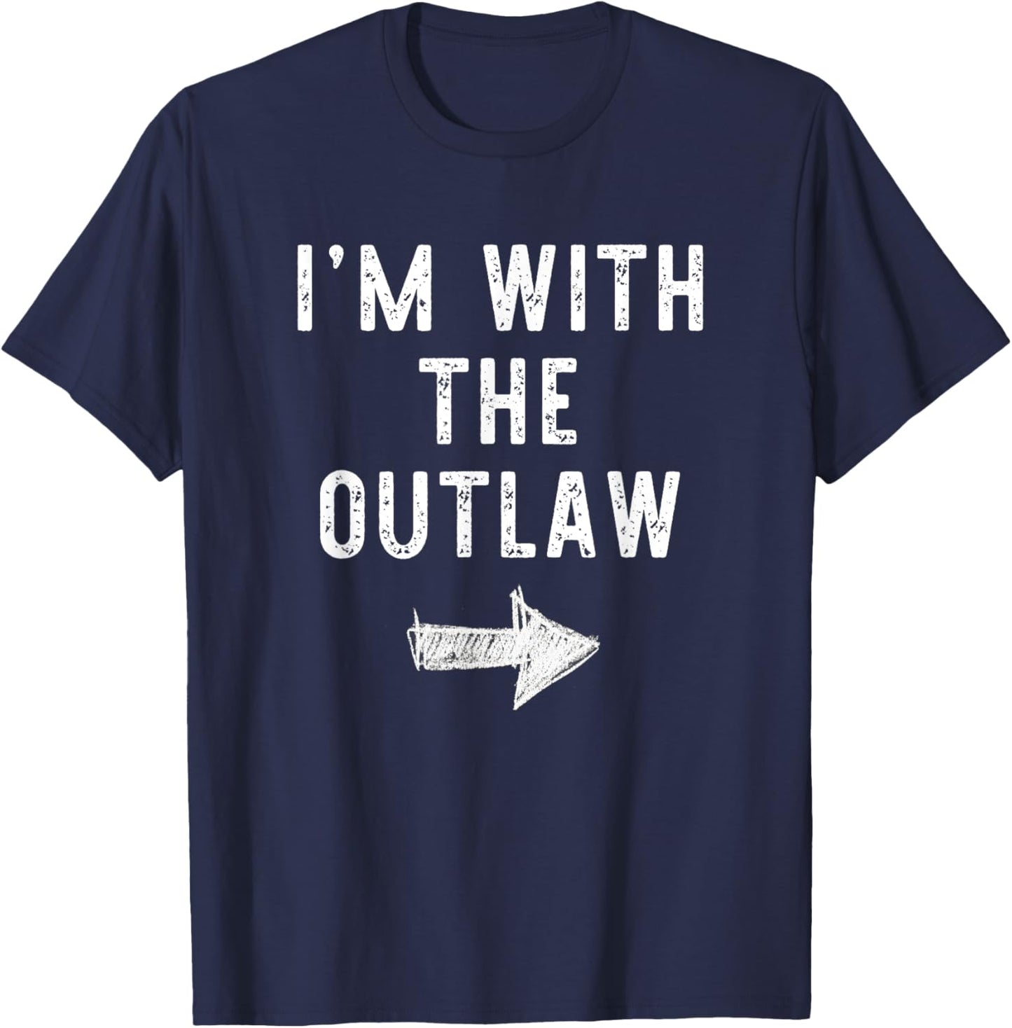 I'm With The Outlaw Costume Halloween Matching Couple T-Shirt - T-Shirt | Navy