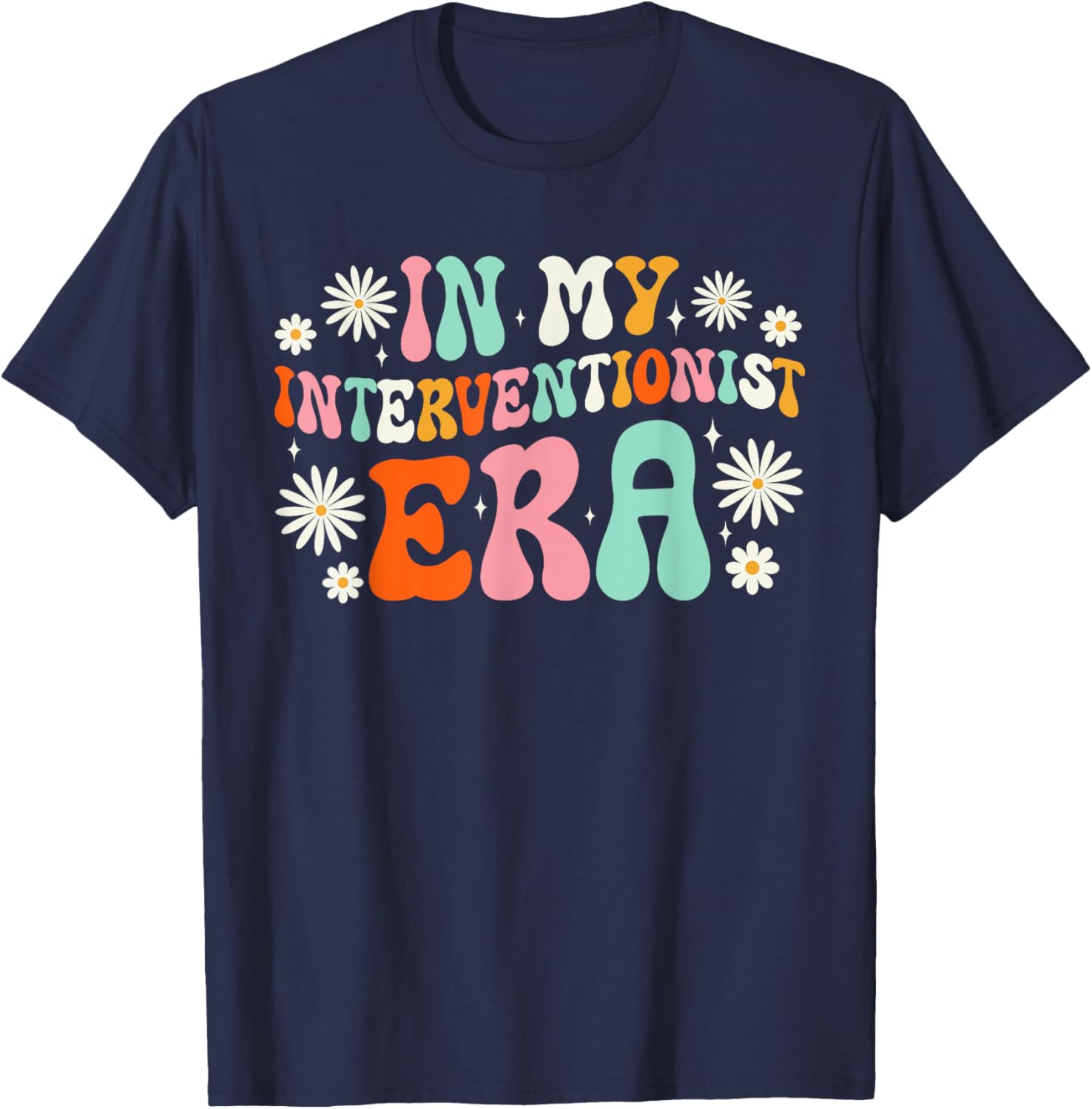 Reading Interventionist Teacher In My Interventionist Era T-Shirt - T-Shirt | Navy