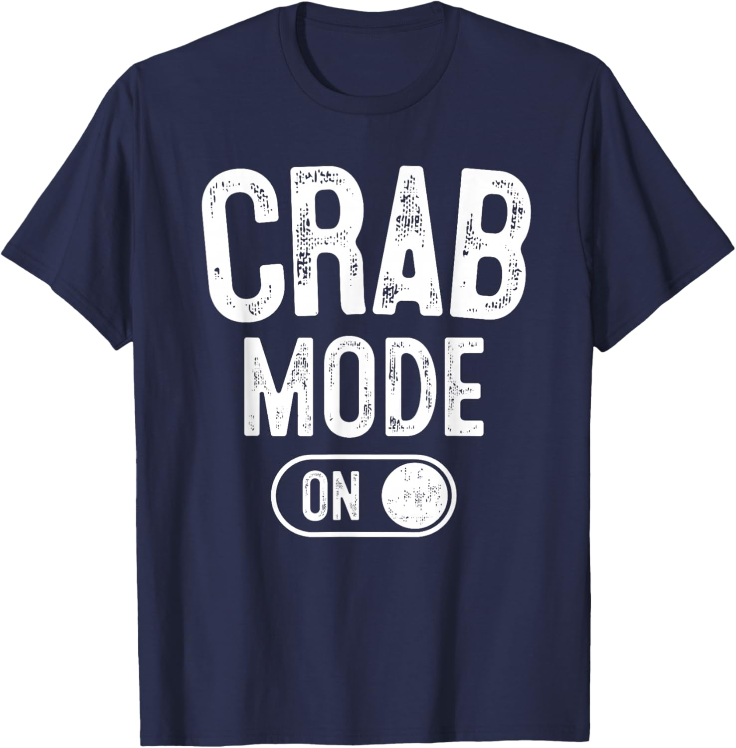 Crab Mode On Costume Funny Beach Scuttler Gift Sea Animal T-Shirt - T-Shirt | Navy