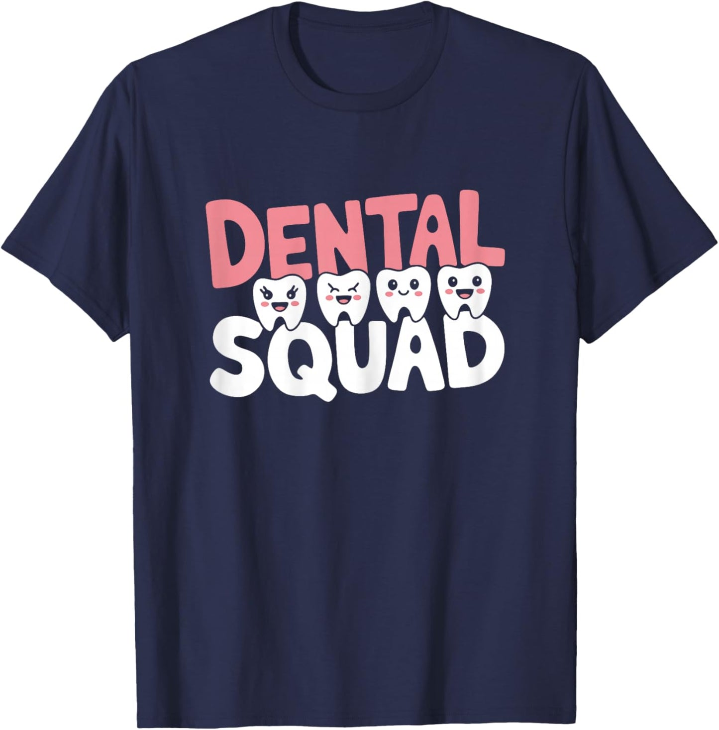Dental Squad Dentist's Office Dental Assistant T-Shirt - T-Shirt | Navy