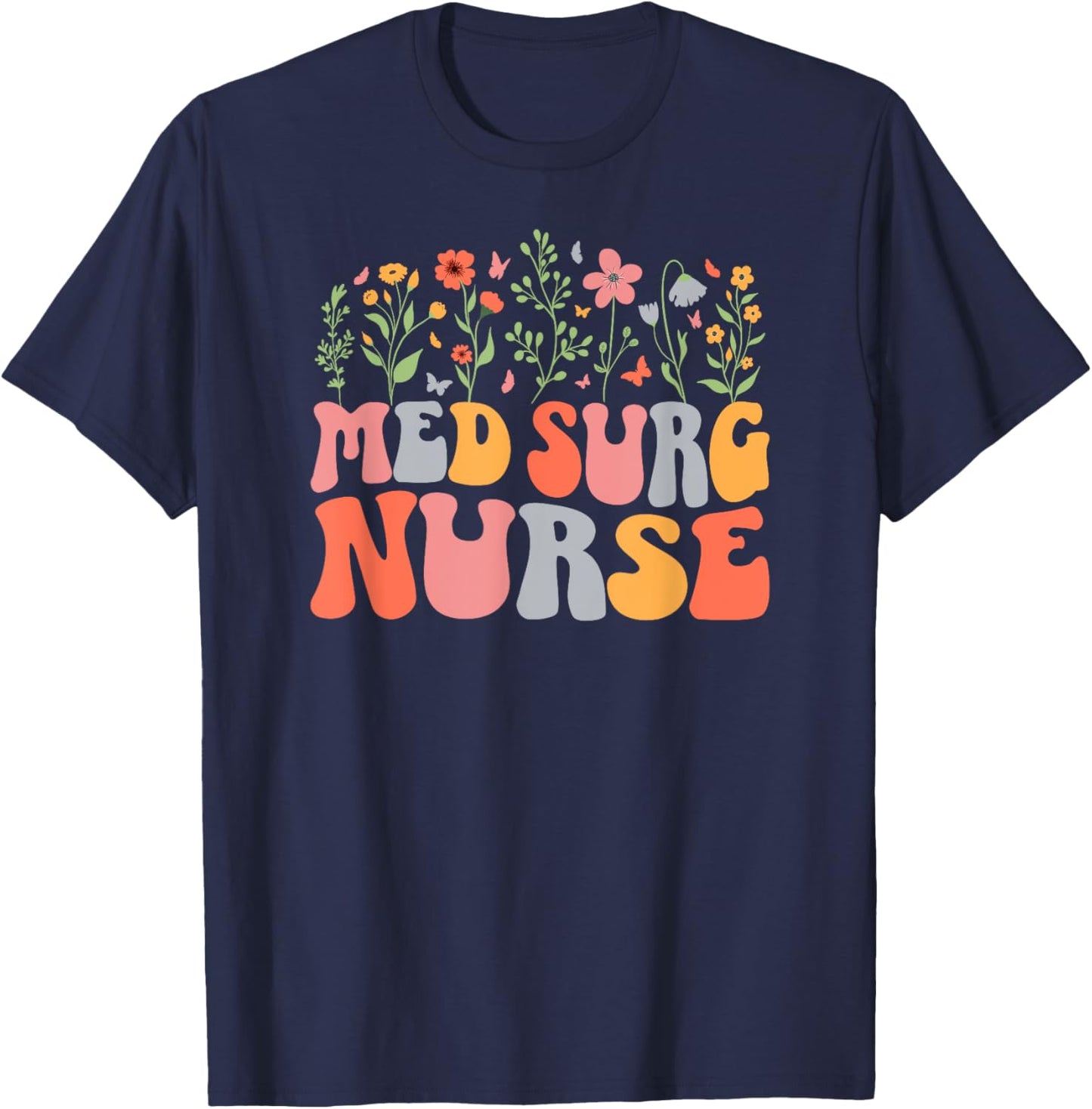 Med Surg Nurse Groovy Medical Surgical Nurse T-Shirt - T-Shirt | Navy