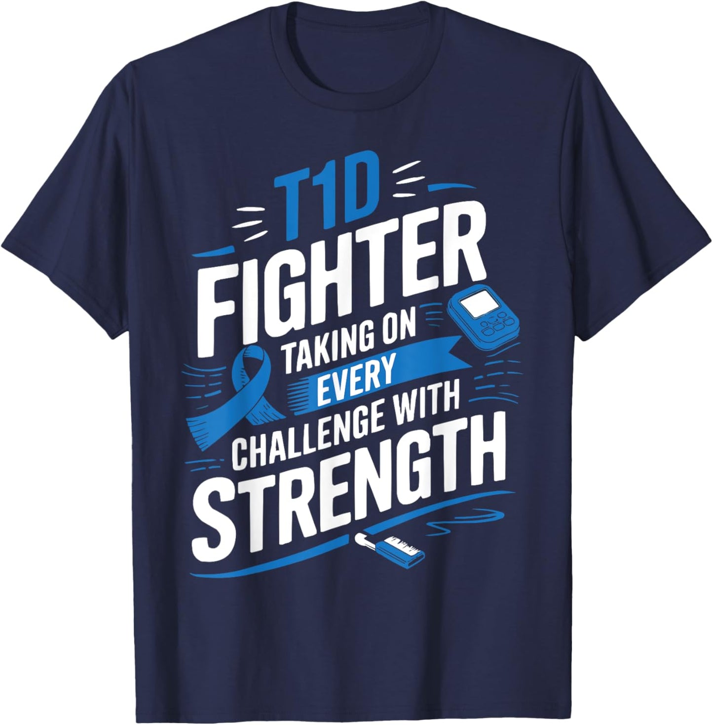 T1D Warrior Insulin Diabetic Type 1 Diabetes Awareness T-Shirt - T-Shirt | Navy