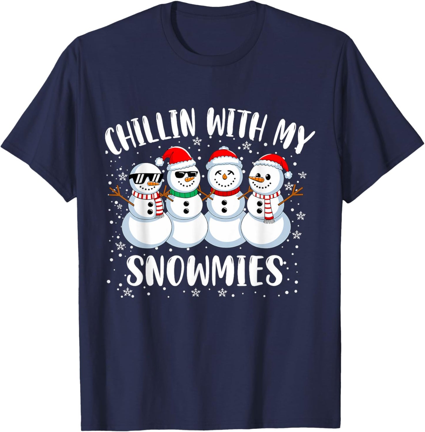 Snowman Christmas Chillin With My Snowmies Ugly Gift T-Shirt - T-Shirt | Navy