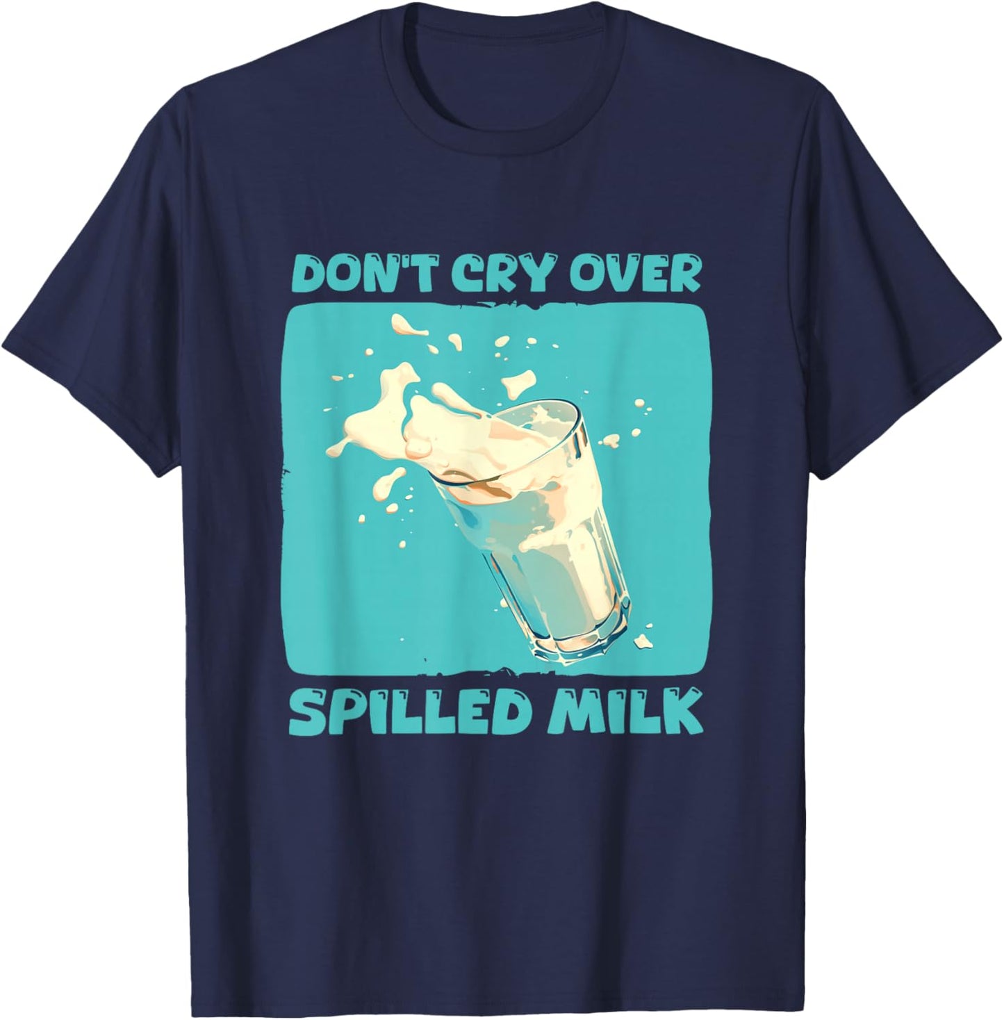 Funny over spilled Milk Speech for Adults and Kids T-Shirt - T-Shirt | Navy
