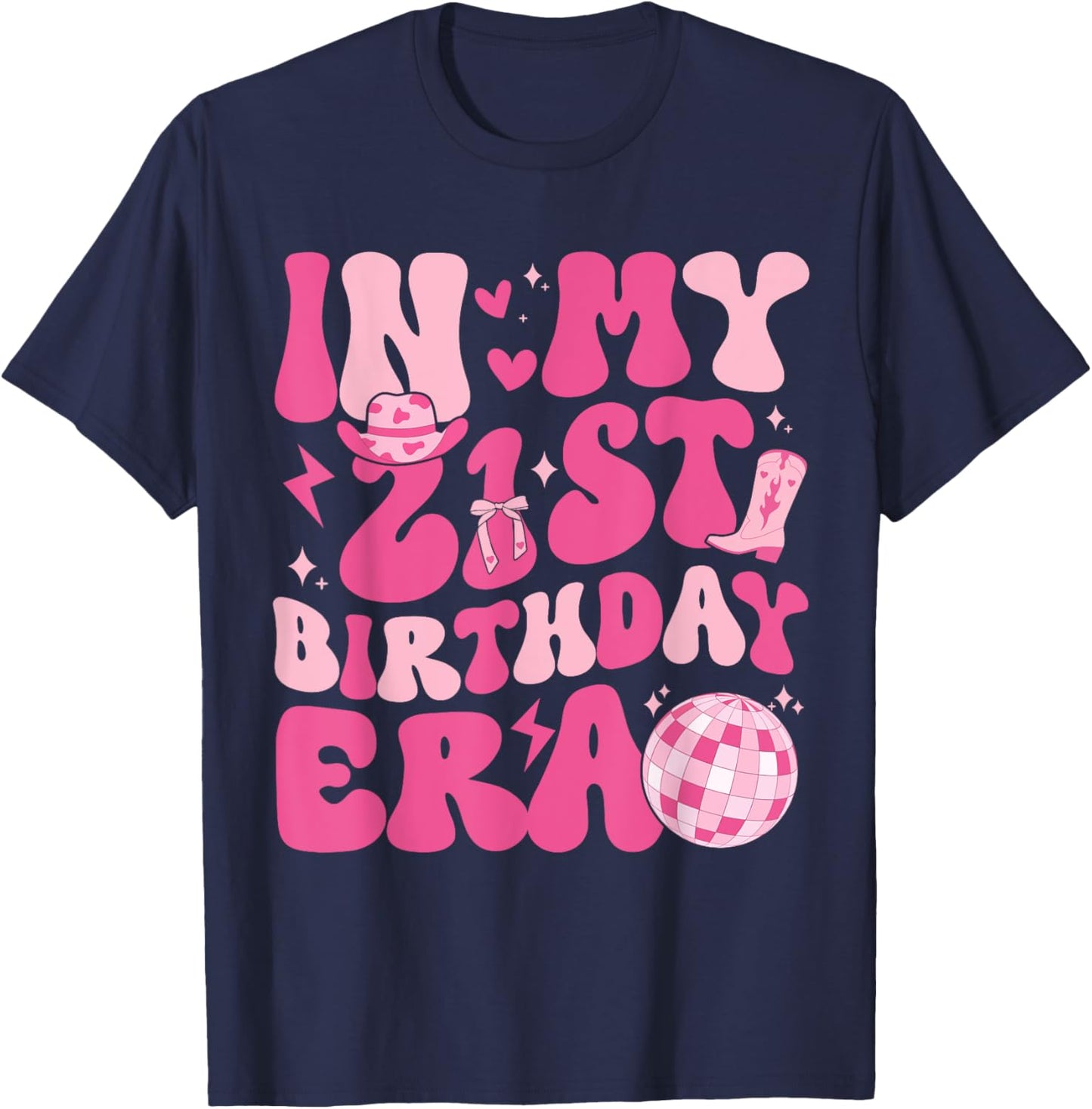 In My 21st Birthday Era Groovy Disco 21 Year Old Birthday T-Shirt - T-Shirt | Navy