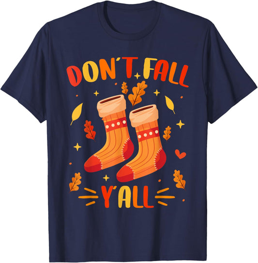 Don't Fall Y'all Fall Prevention Fall Physical Therapy Nurse T-Shirt - T-Shirt | Navy