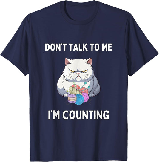 Don't Talk To Me I'm Counting Funny Crochet Cat Lover T-Shirt - T-Shirt | Navy