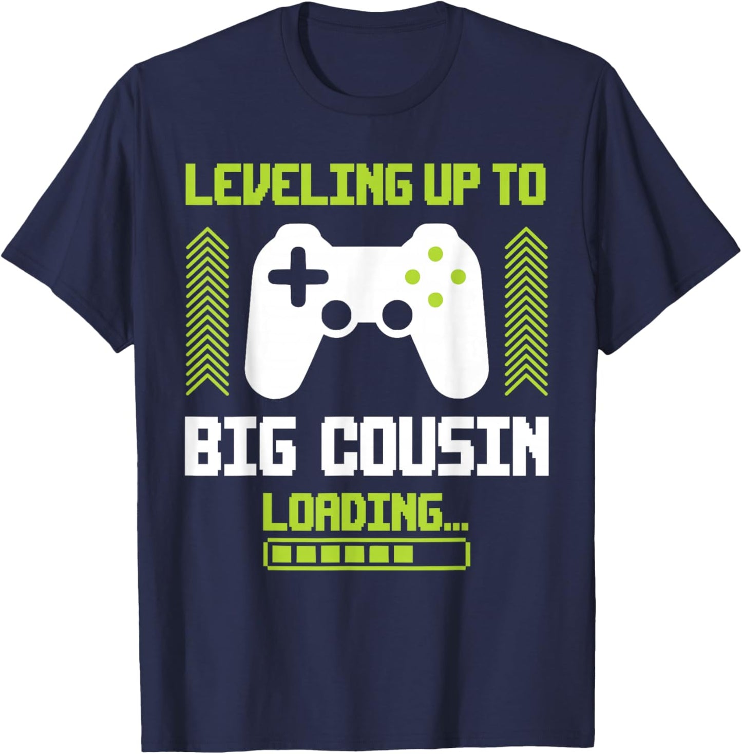 Leveled Up To Big Cousin Promoted To New Future Big Cousin T-Shirt - T-Shirt | Navy