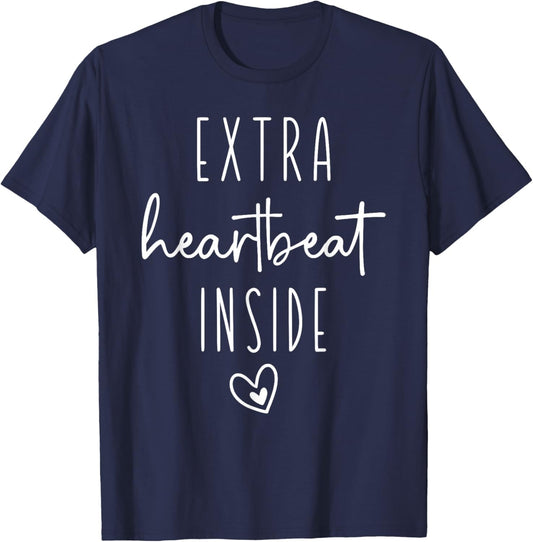 Extra Heartbeat Inside: Cute Pregnancy Announcement T-Shirt - T-Shirt | Navy