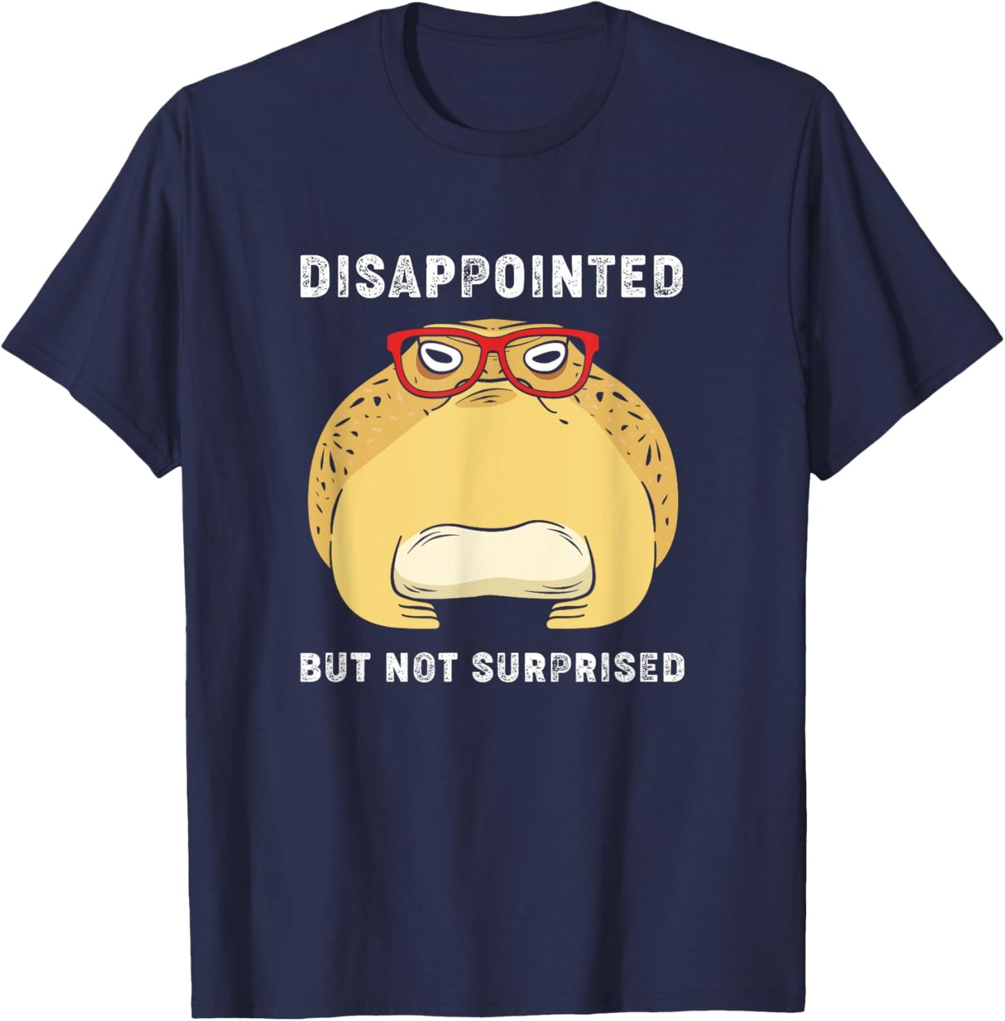 Desert Rain Frog With Glasses Disappointed But Not Surprised T-Shirt - T-Shirt | Navy