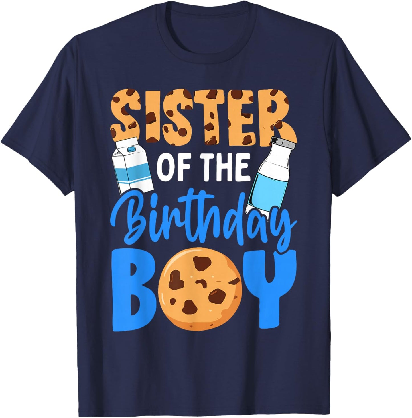 Sister of the birthday boy Milk and Cookies 1st birthday T-Shirt - T-Shirt | Navy