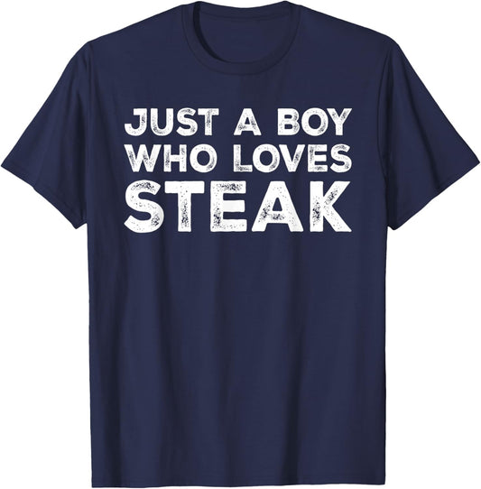Just A Boy Who Loves Steak, Steak Lover T-Shirt - T-Shirt | Navy